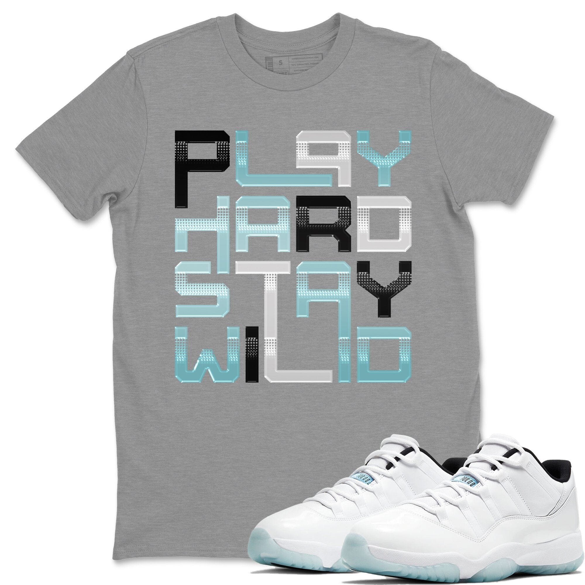 Jordan 11 Legend Blue Shirt To Match Jordans Play Hard Stay Wild Sneaker Tees Jordan 11 Legend Blue Drip Gear Zone Sneaker Matching Clothing Unisex Shirts