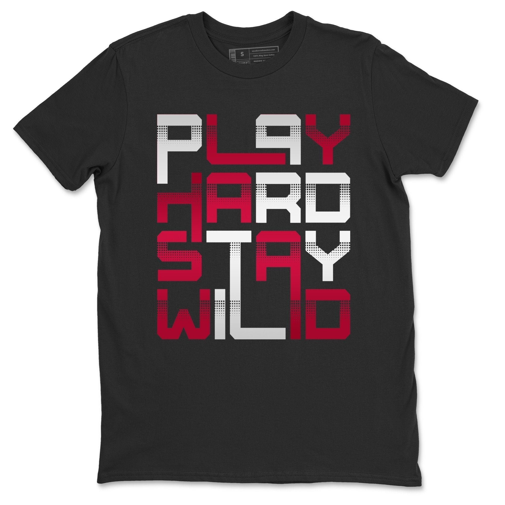 Jordan 13 Very Berry Shirt To Match Jordans Play Hard Stay Wild Sneaker Tees Jordan 13 Very Berry Drip Gear Zone Sneaker Matching Clothing Unisex Shirts