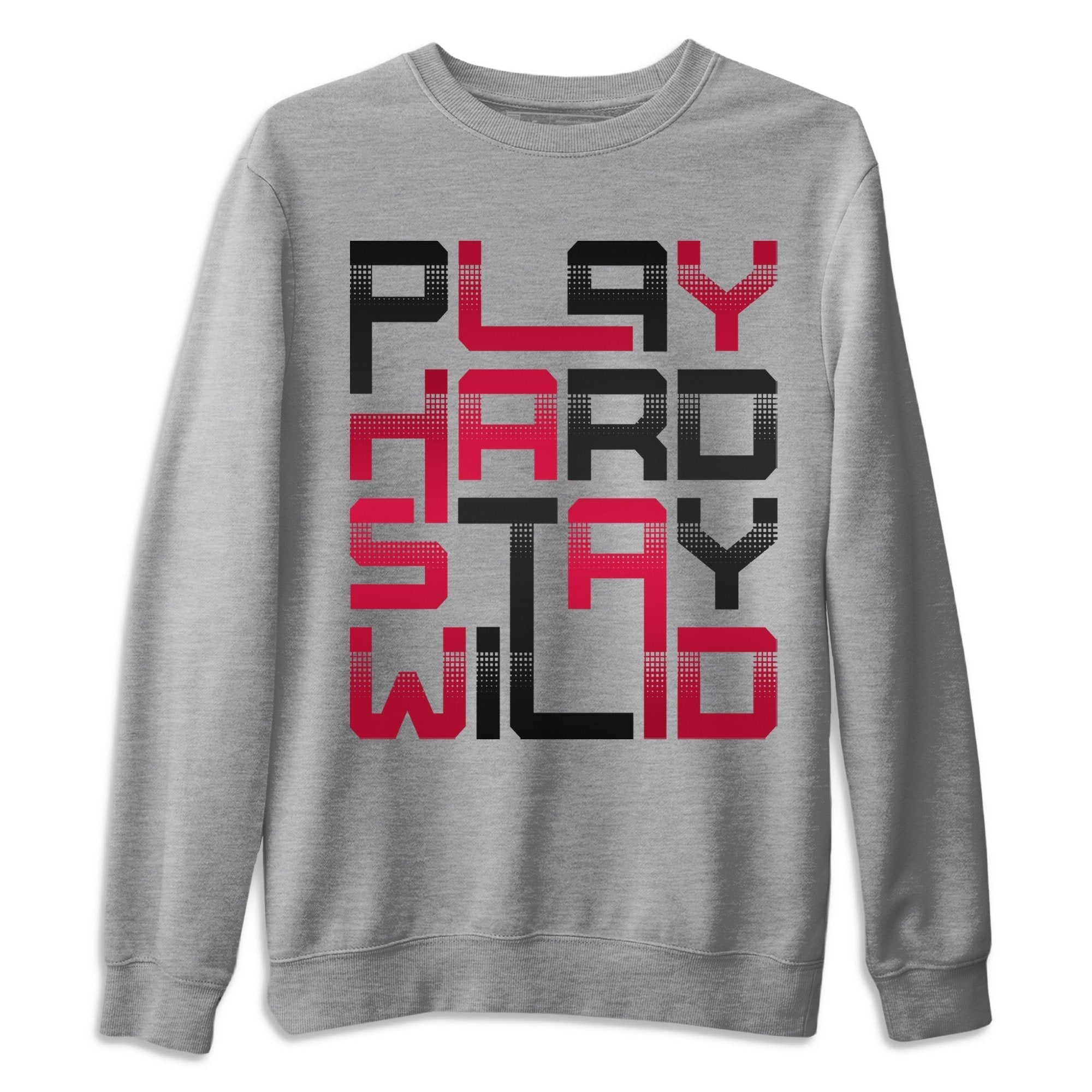 Jordan 13 Very Berry Shirt To Match Jordans Play Hard Stay Wild Sneaker Tees Jordan 13 Very Berry Drip Gear Zone Sneaker Matching Clothing Unisex Shirts