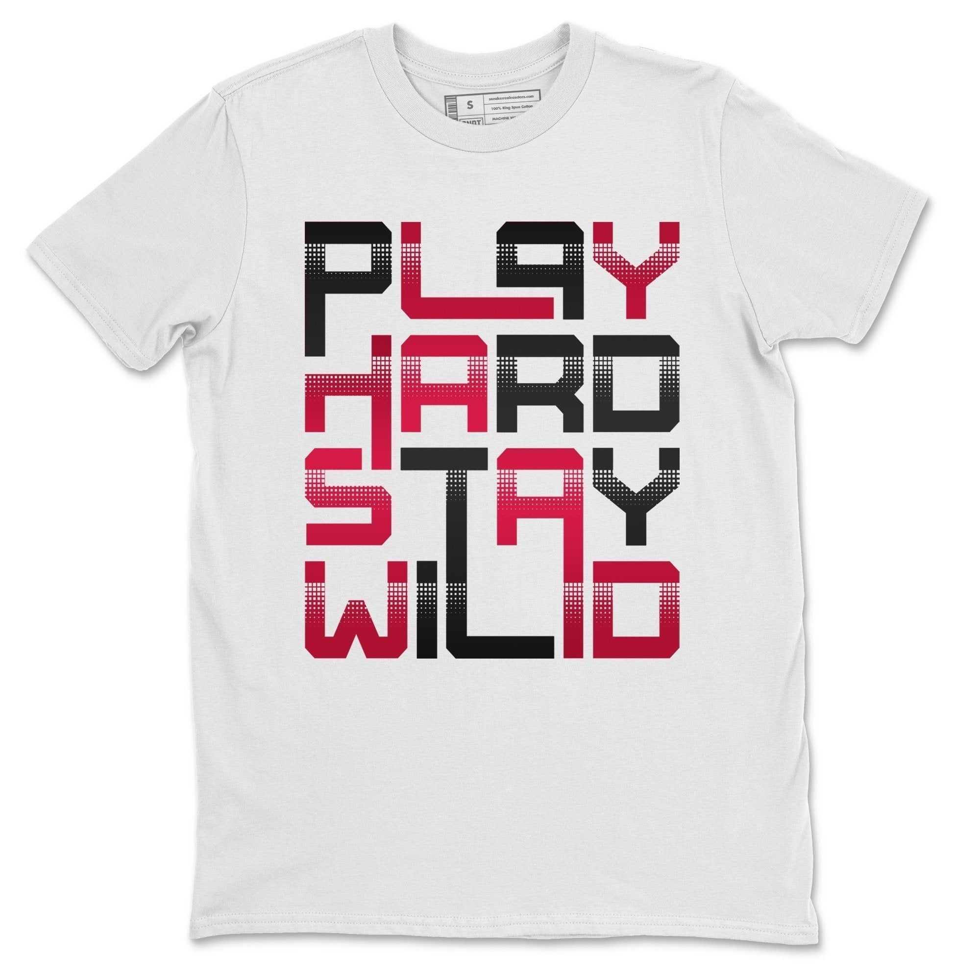 Jordan 13 Very Berry Shirt To Match Jordans Play Hard Stay Wild Sneaker Tees Jordan 13 Very Berry Drip Gear Zone Sneaker Matching Clothing Unisex Shirts