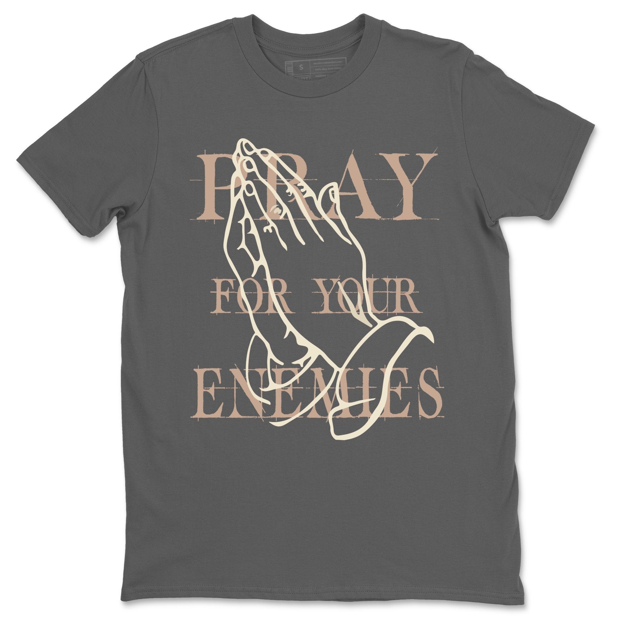 Yeezy 350 Ash Pearl Shirt To Match Jordans Pray For Your Enemies Sneaker Tees Yeezy 350 Ash Pearl Drip Gear Zone Sneaker Matching Clothing Unisex Shirts