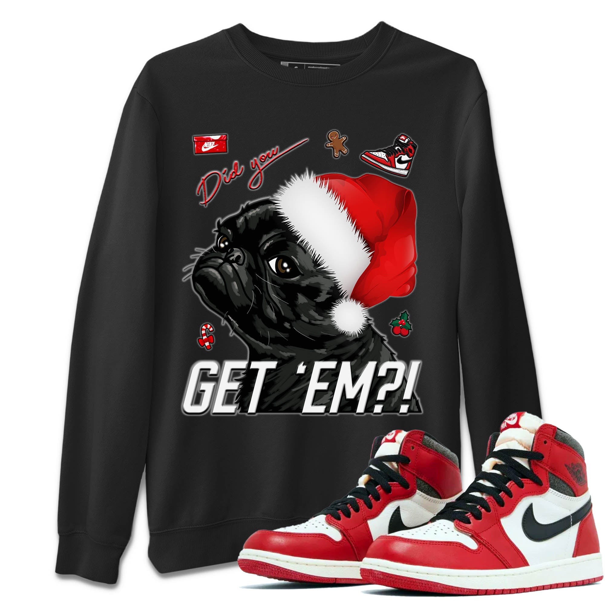 Jordan 1 lost & found Shirt To Match Jordans Pug Get Em Sneaker Tees Jordan 1 lost & found Drip Gear Zone Sneaker Matching Clothing Unisex Shirts