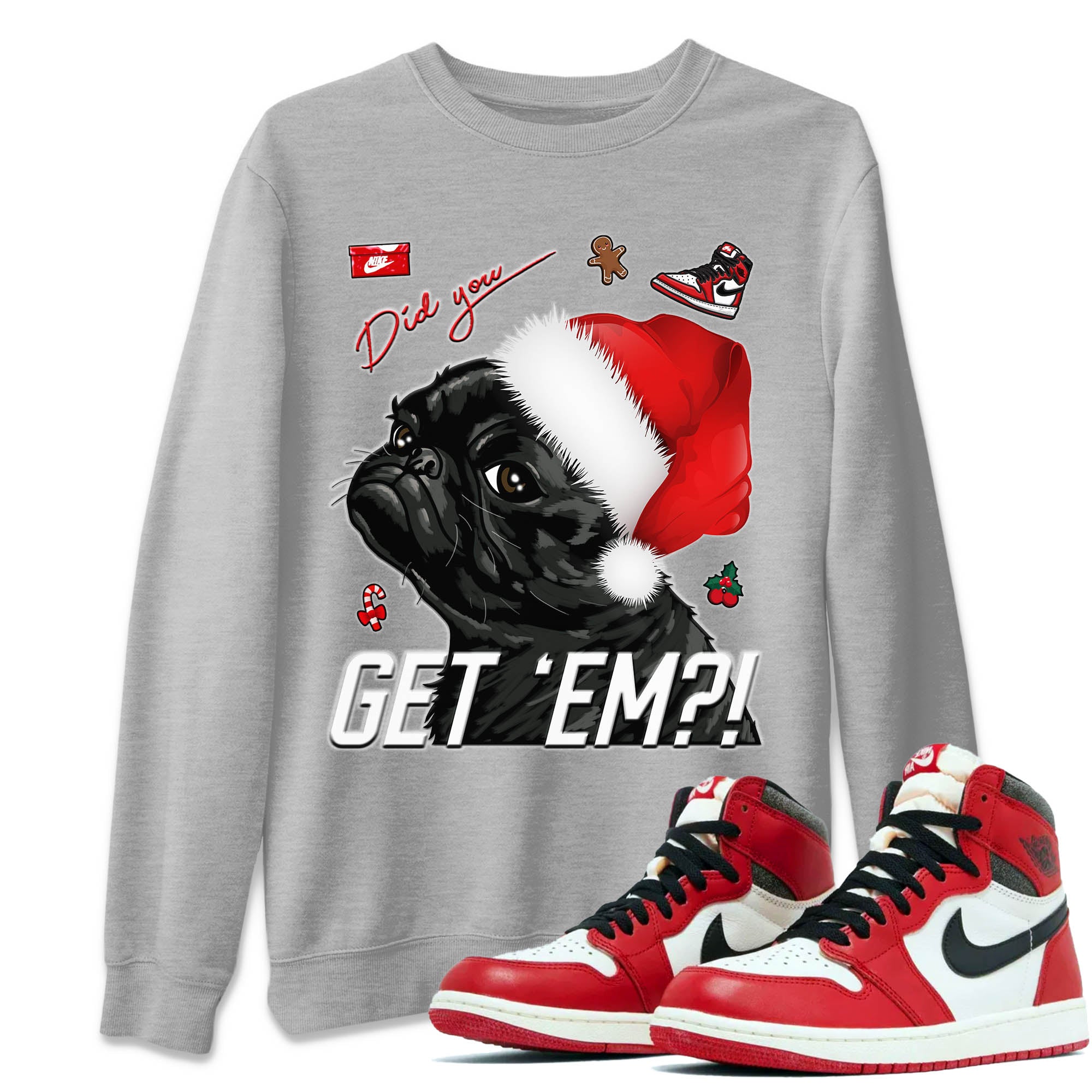 Jordan 1 lost & found Shirt To Match Jordans Pug Get Em Sneaker Tees Jordan 1 lost & found Drip Gear Zone Sneaker Matching Clothing Unisex Shirts