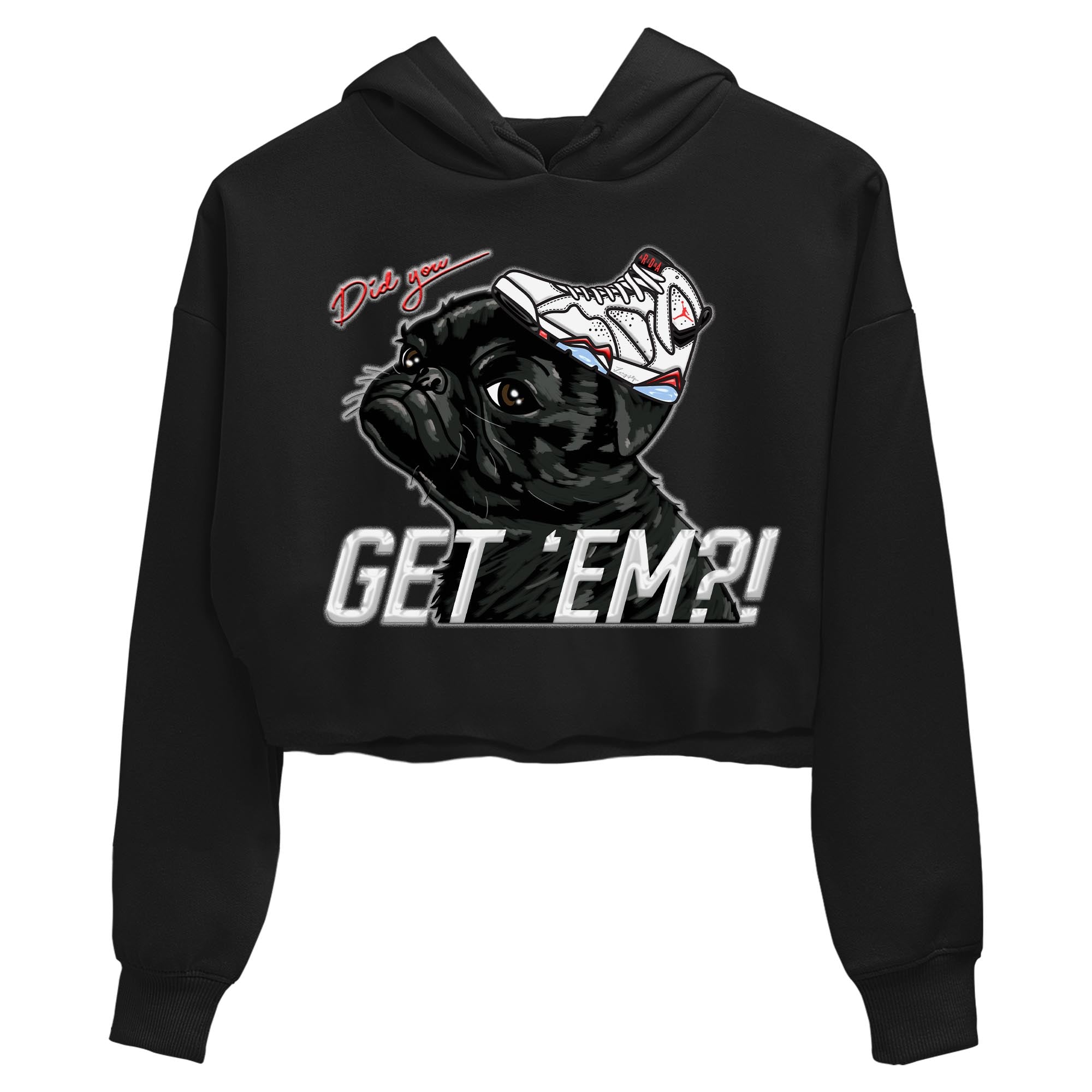 Air Jordan 7 White Infrared shirt to match jordans Pug Get Em Streetwear Sneaker Shirt White Infrared 7s Drip Gear Zone Sneaker Matching Clothing Black 2 Crop T-Shirt