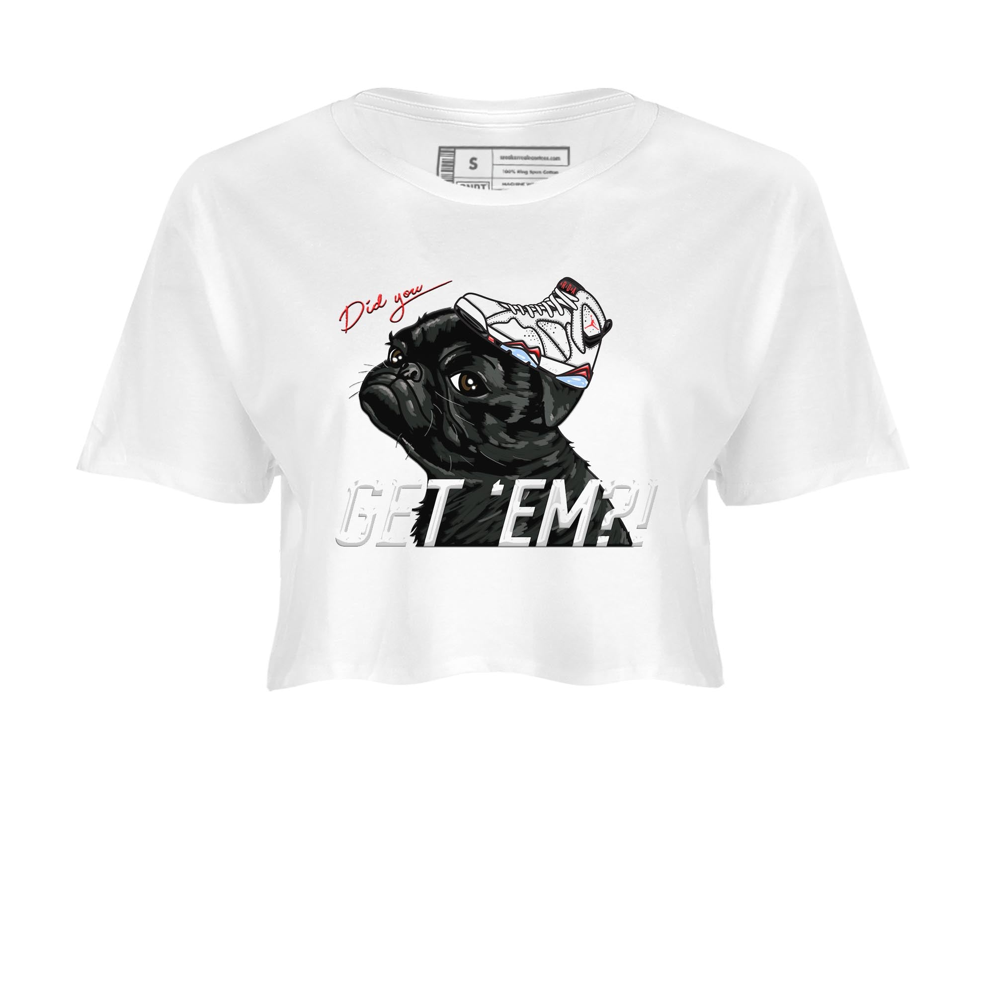 Air Jordan 7 White Infrared shirt to match jordans Pug Get Em Streetwear Sneaker Shirt White Infrared 7s Drip Gear Zone Sneaker Matching Clothing White 2 Crop T-Shirt