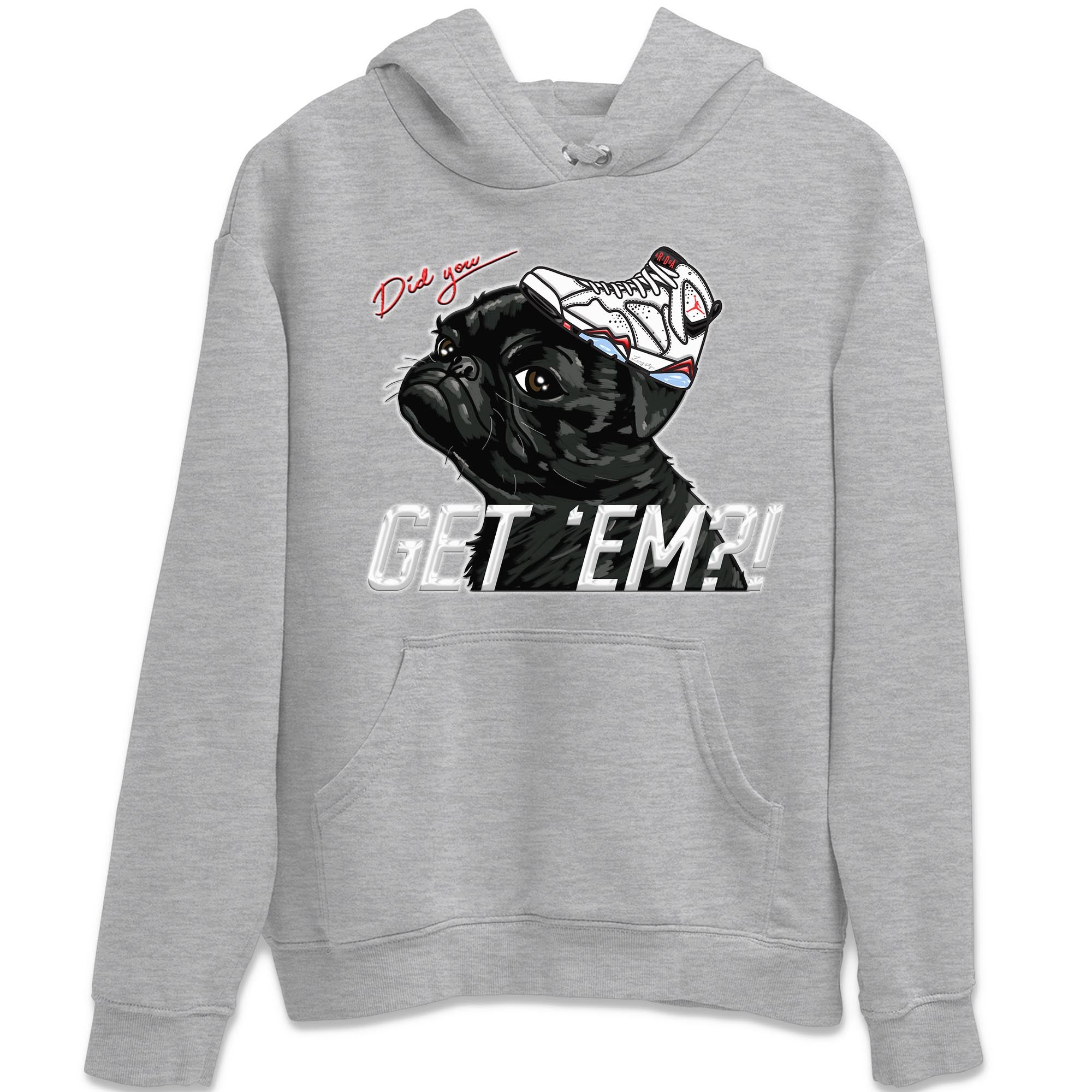 Air Jordan 7 White Infrared shirt to match jordans Pug Get Em Streetwear Sneaker Shirt White Infrared 7s Drip Gear Zone Sneaker Matching Clothing Unisex Heather Grey 2 T-Shirt