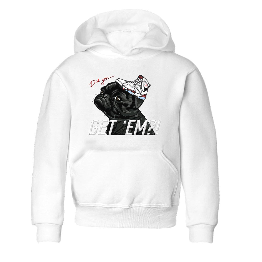 Air Jordan 7 White Infrared shirt to match jordans Pug Get Em Streetwear Sneaker Shirt White Infrared 7s Drip Gear Zone Sneaker Matching Clothing Baby Toddler White 2 T-Shirt