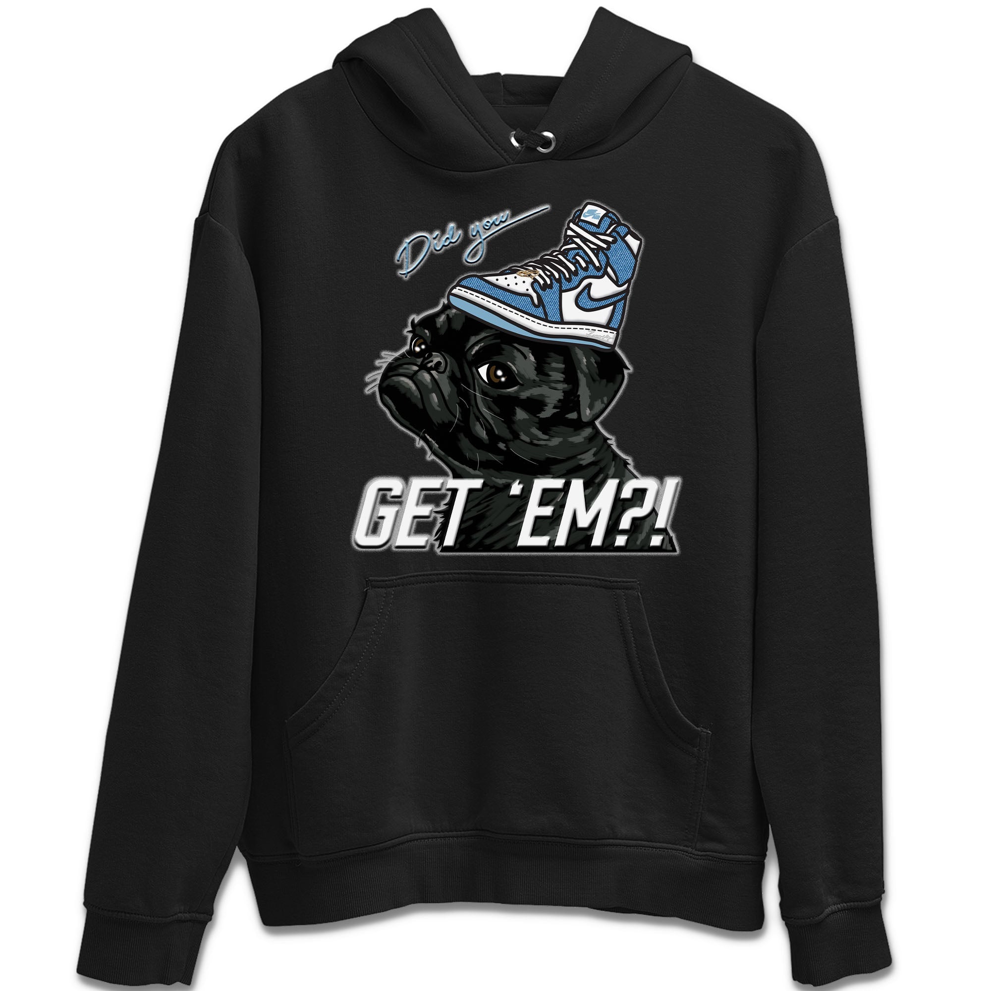 Jordan 1 Denim Sneaker Matching T-Shirt Pug Get Em Sneaker Tees Jordan 1 Denim Sneaker Release Tees Crew Neck Tees