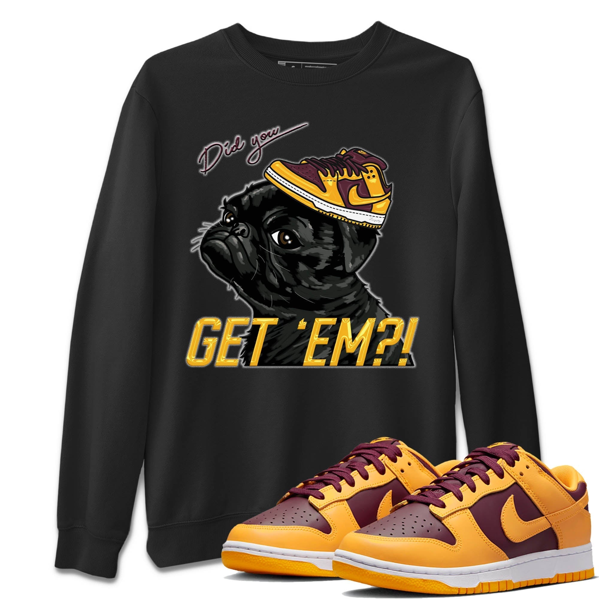 Nike Dunk Low Arizona State Shirt To Match Jordans Pug Get Em Sneaker Tees Nike Dunk Low Arizona State Drip Gear Zone Sneaker Matching Clothing Unisex Shirts