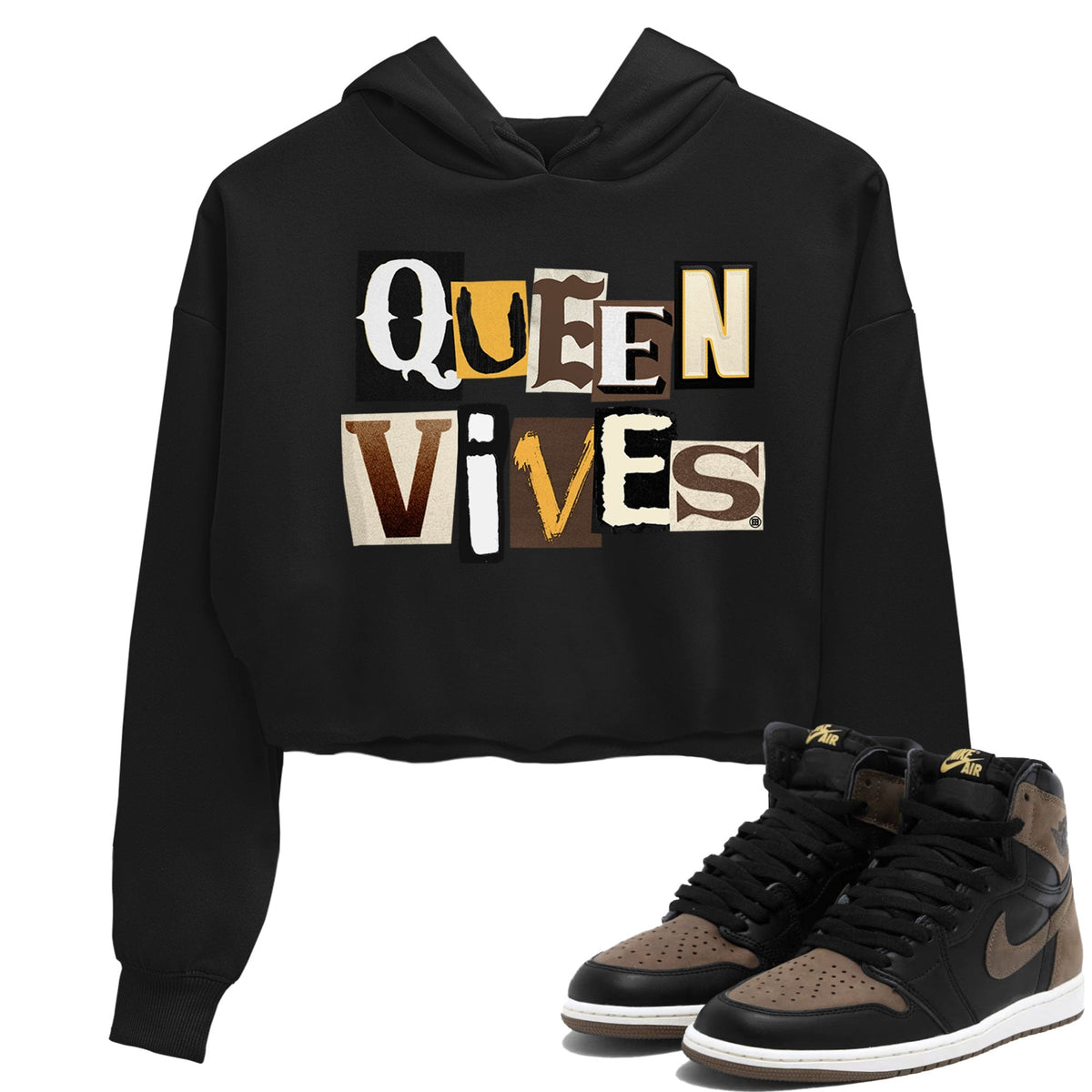 Jordan 1s Palomino shirt to match jordans Queen Vibes Streetwear Sneaker Shirt Air Jordan 1 Palomino Drip Gear Zone Sneaker Matching Clothing Black 1 Crop T-Shirt