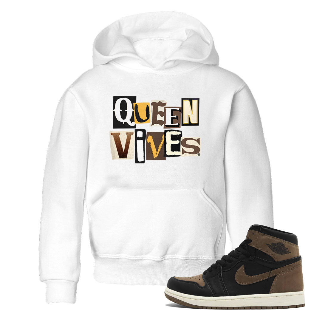 Jordan 1s Palomino shirt to match jordans Queen Vibes Streetwear Sneaker Shirt Air Jordan 1 Palomino Drip Gear Zone Sneaker Matching Clothing Baby Toddler White 1 T-Shirt