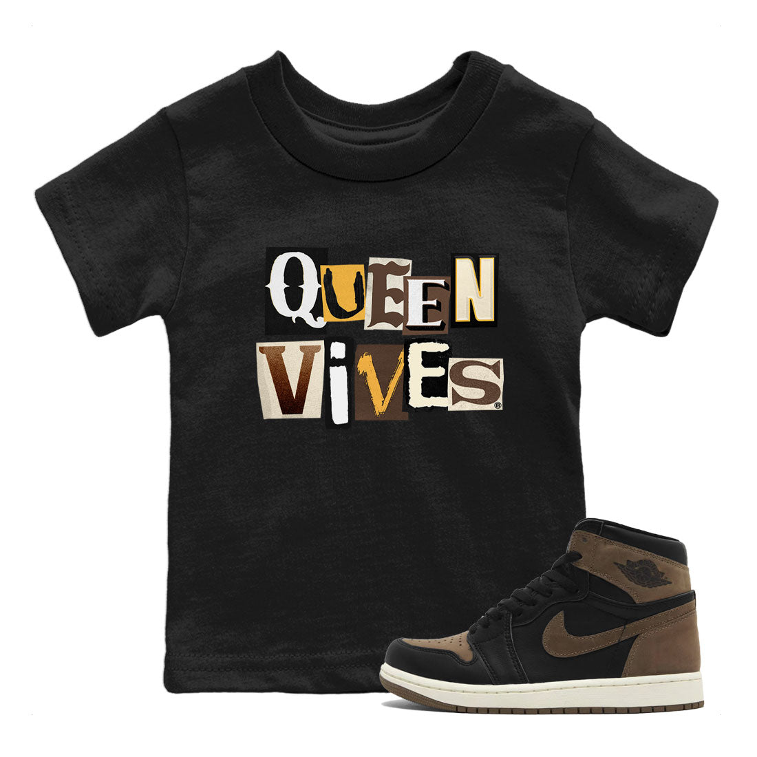 Jordan 1s Palomino shirt to match jordans Queen Vibes Streetwear Sneaker Shirt Air Jordan 1 Palomino Drip Gear Zone Sneaker Matching Clothing Baby Toddler Black 1 T-Shirt