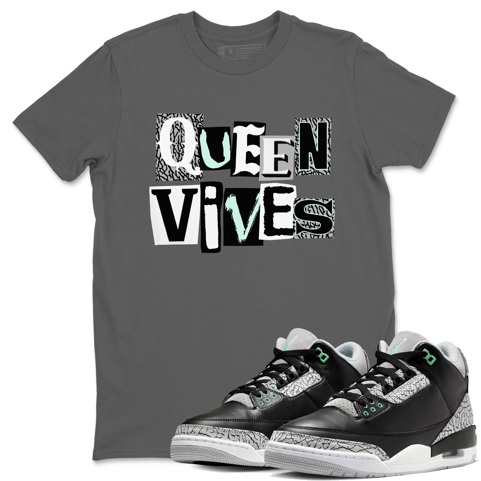 3s Green Glow shirt to match jordans Queen Vibes sneaker tees Air Jordan 3 Green Glow Drip Gear Zone unisex cotton Cool Grey 1 crew neck shirt
