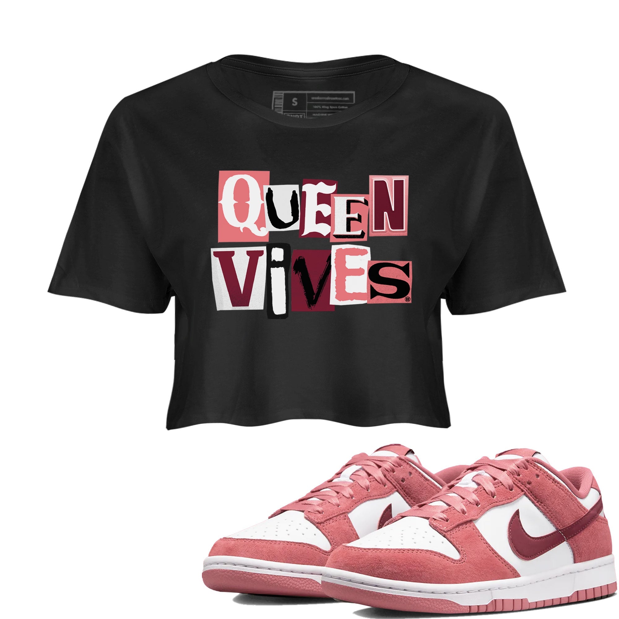 Dunks Valentines Day shirt to match jordans Queen Vibes sneaker tees Dunks Valentine's Day Drip Gear Zone Black 1 crop length shirt