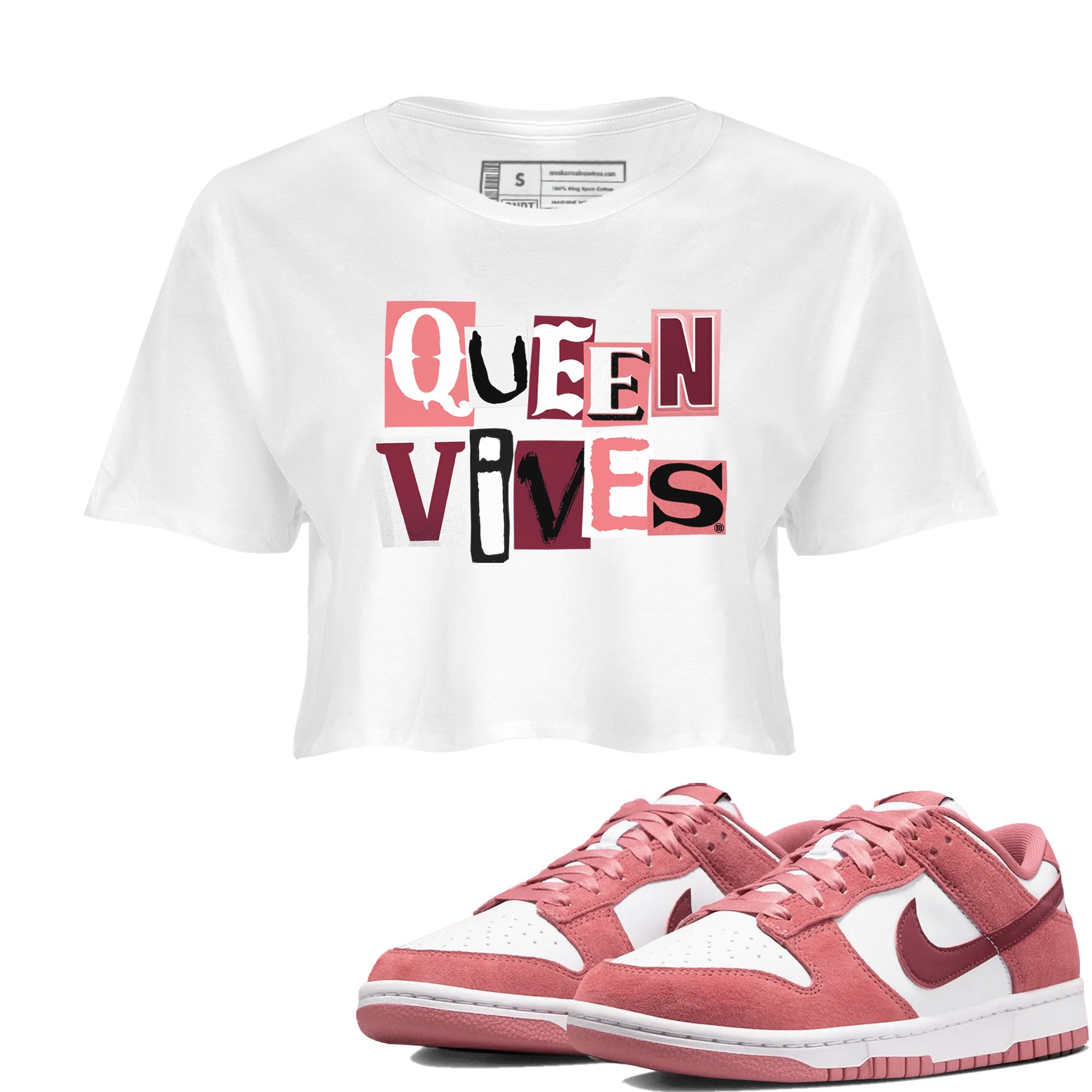 Dunks Valentines Day shirt to match jordans Queen Vibes sneaker tees Dunks Valentine's Day Drip Gear Zone White 1 crop length shirt