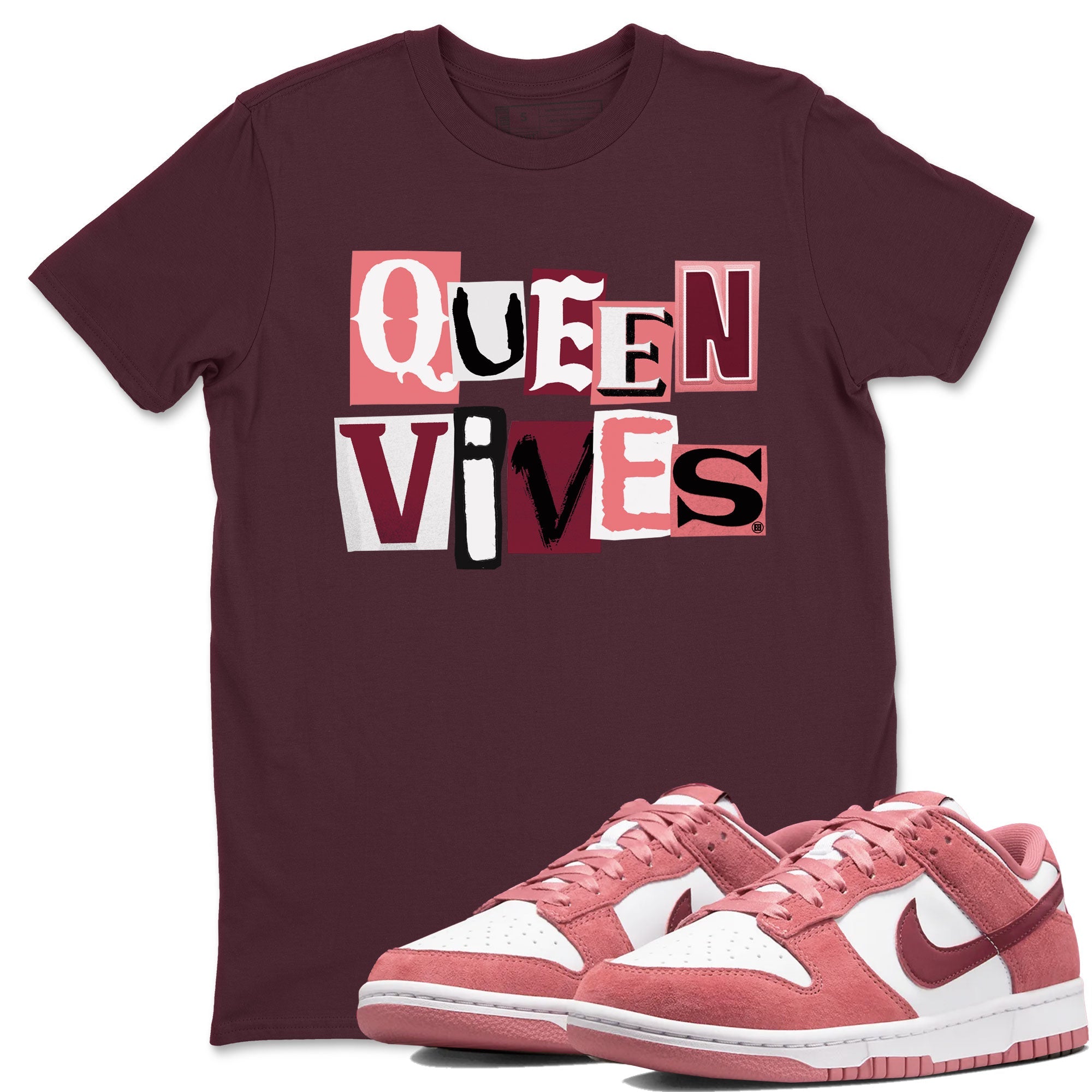 Dunks Valentines Day shirt to match jordans Queen Vibes sneaker tees Dunks Valentine's Day Drip Gear Zone unisex cotton Maroon 1 crew neck shirt