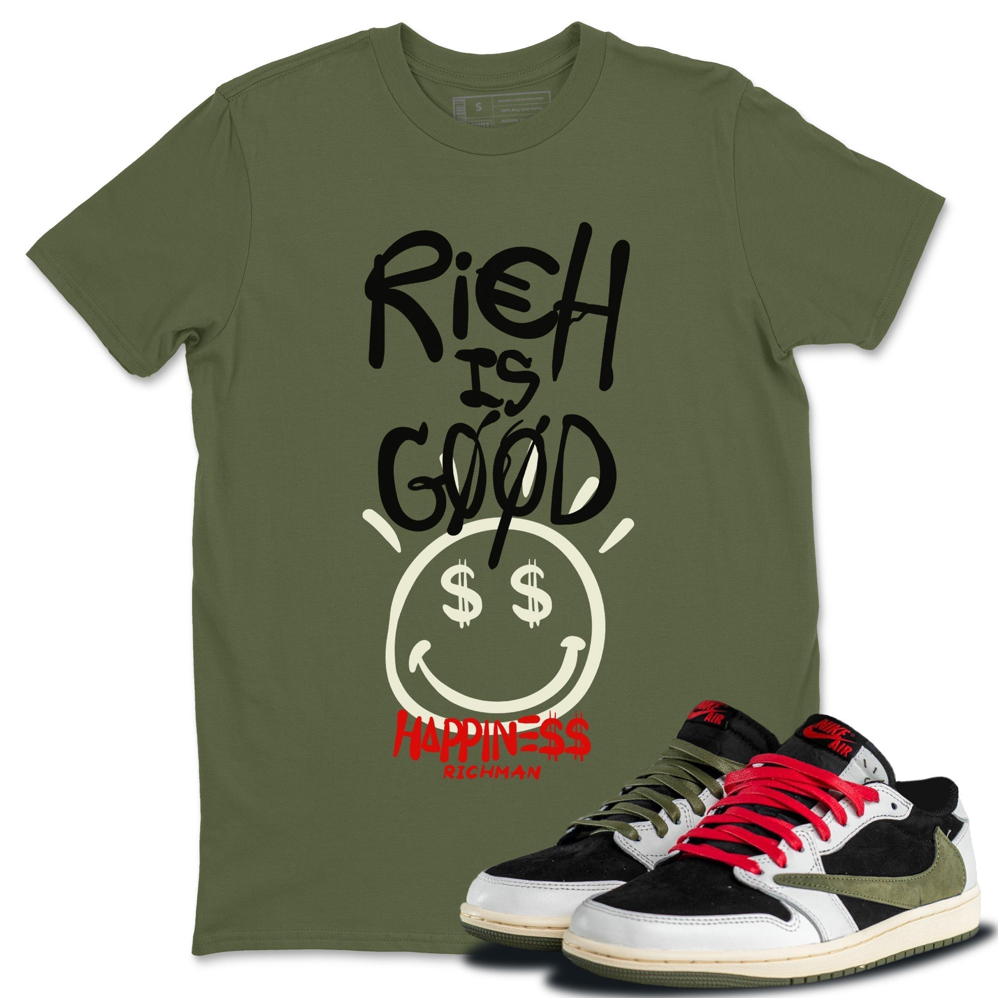 Jordan 1 Travis Scott Olive Shirt To Match Jordans Rich Is Good Sneaker Tees Jordan 1 Travis Scott Olive Drip Gear Zone Sneaker Matching Clothing Unisex Shirts
