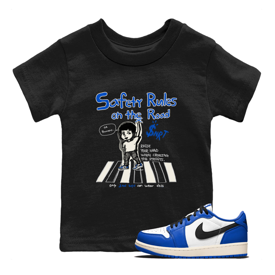 AJ1 Game Royal shirt to match jordans Safety Rules On The Road sneaker tees AJ1 Game Royal Drip Gear Zone baby toddler Black 1 cotton Shirt