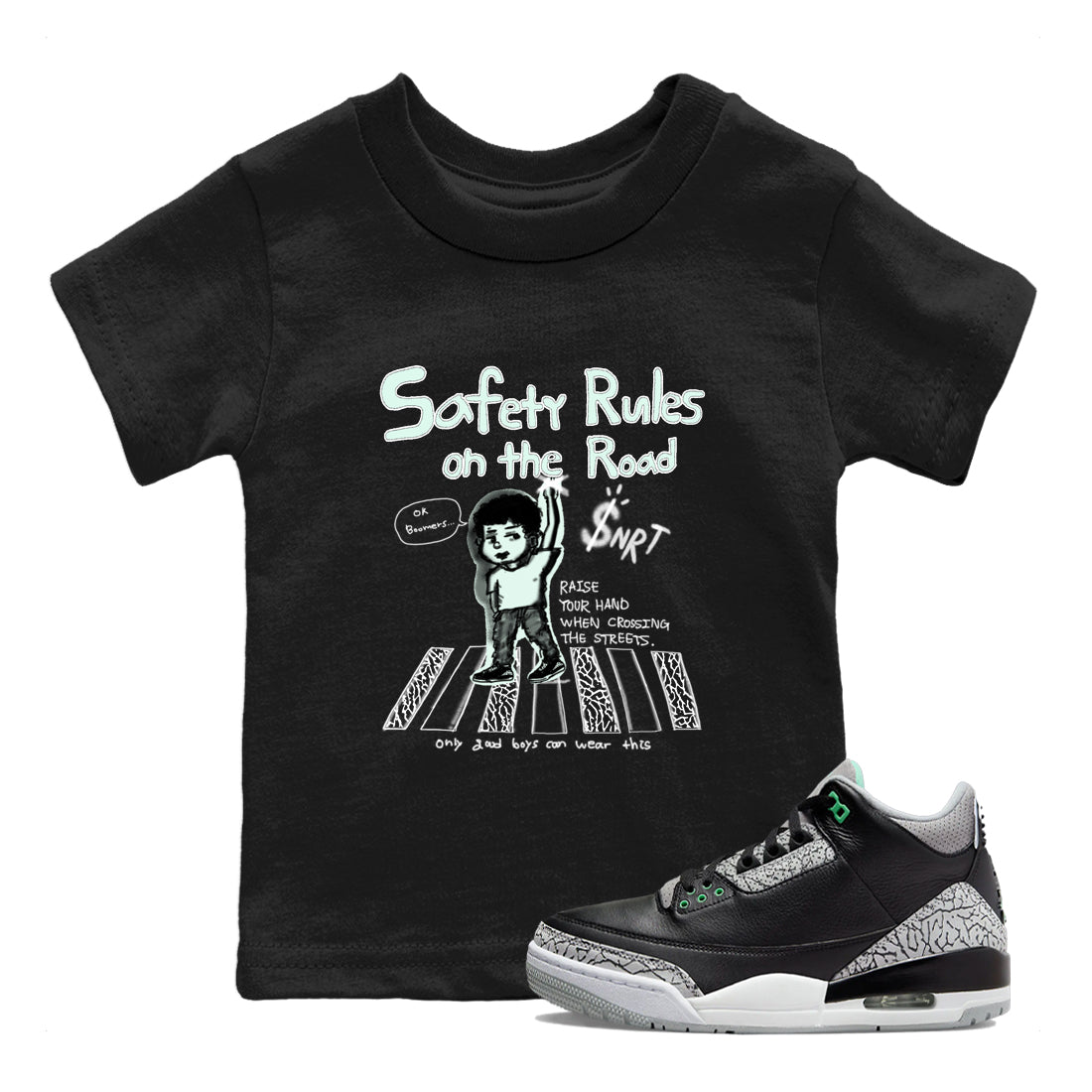 3s Green Glow shirt to match jordans Safety Rules On The Road sneaker tees Air Jordan 3 Green Glow Drip Gear Zone baby toddler Black 1 cotton Shirt
