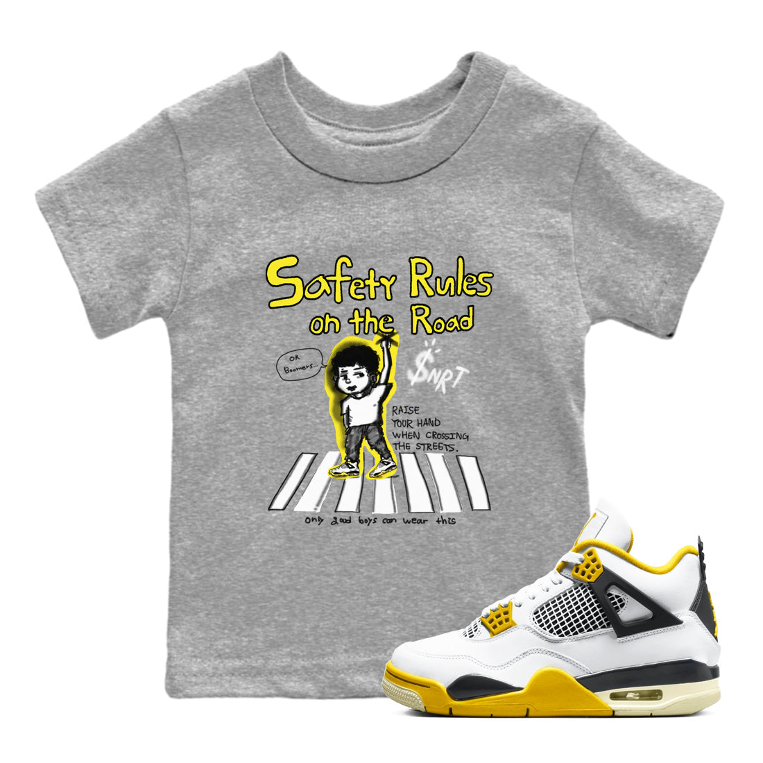 4s Vivid Sulfur shirt to match jordans Safety Rules On The Road sneaker tees Air Jordan 4 Vivid Sulfur Drip Gear Zone baby toddler Heather Grey 1 cotton Shirt
