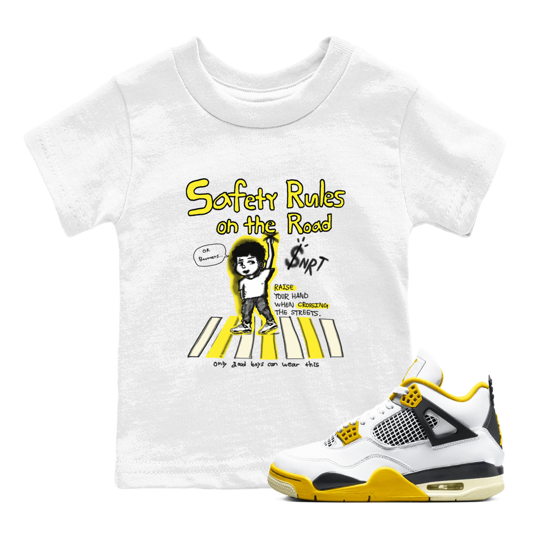 4s Vivid Sulfur shirt to match jordans Safety Rules On The Road sneaker tees Air Jordan 4 Vivid Sulfur Drip Gear Zone baby toddler White 1 cotton Shirt