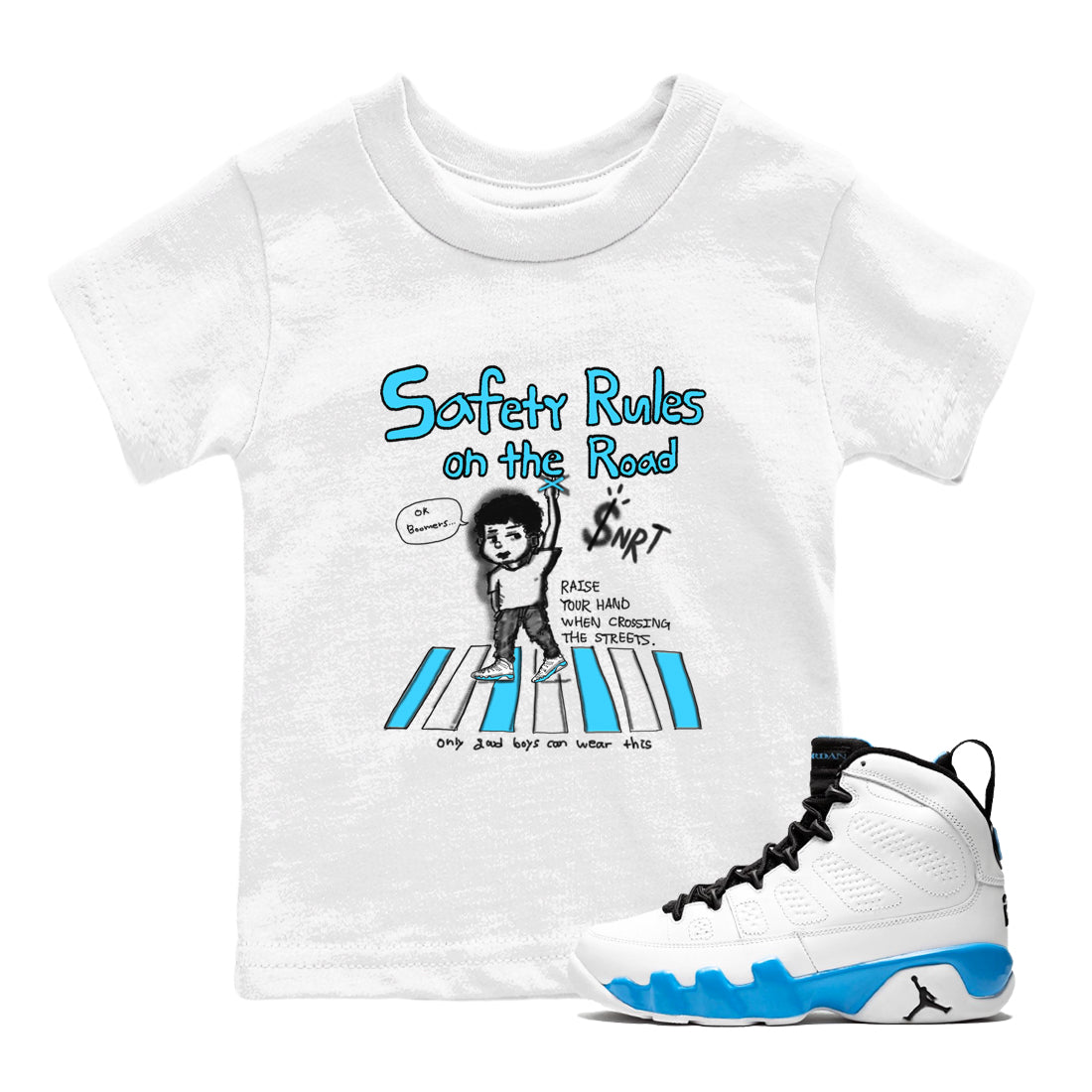 AJ9 Powder Blue shirt to match jordans Safety Rules On The Road sneaker tees Air Jordan 9 Powder Blue Drip Gear Zone baby toddler White 1 cotton Shirt