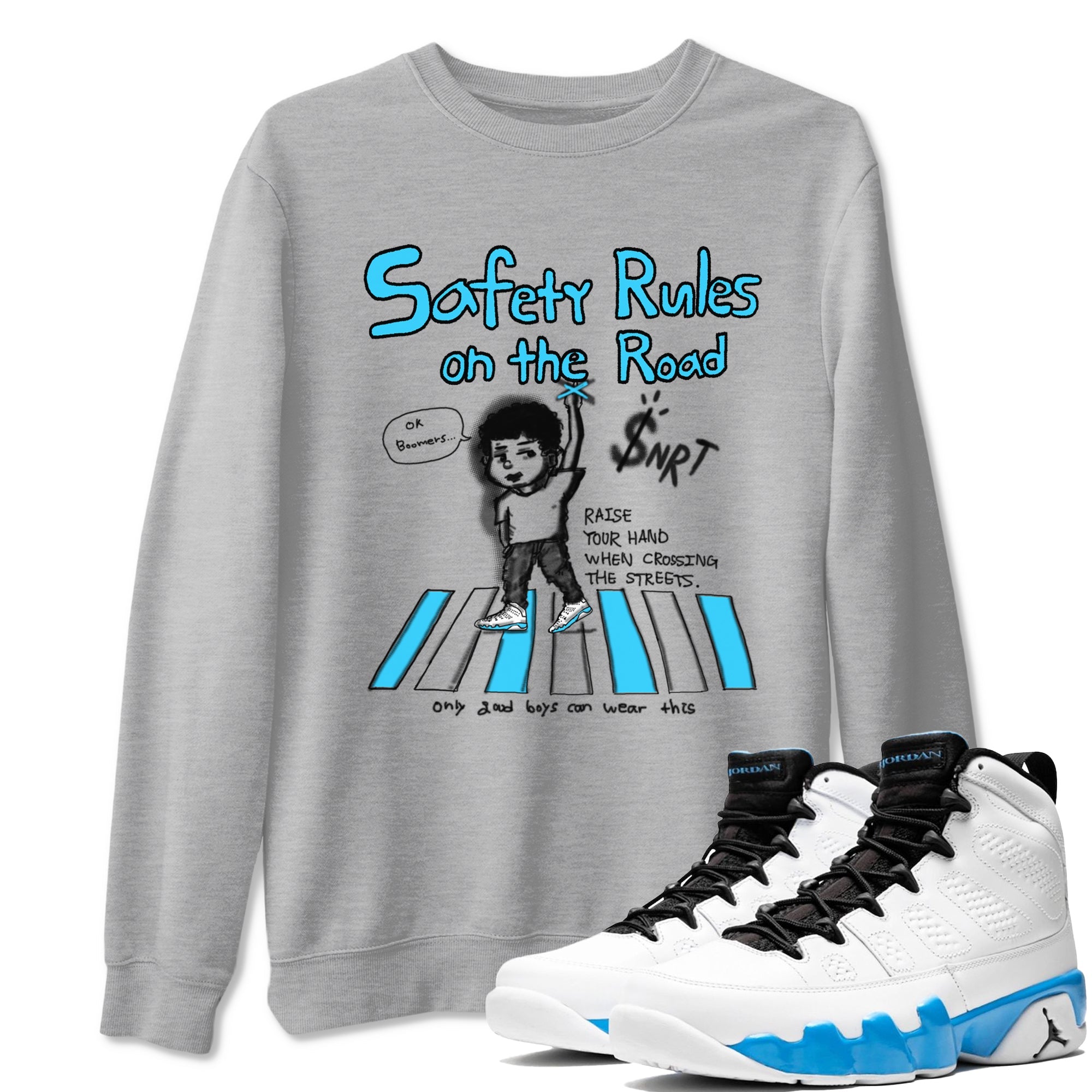 AJ9 Powder Blue shirt to match jordans Safety Rules On The Road sneaker tees Air Jordan 9 Powder Blue Drip Gear Zone unisex cotton Heather Grey 1 crew neck shirt