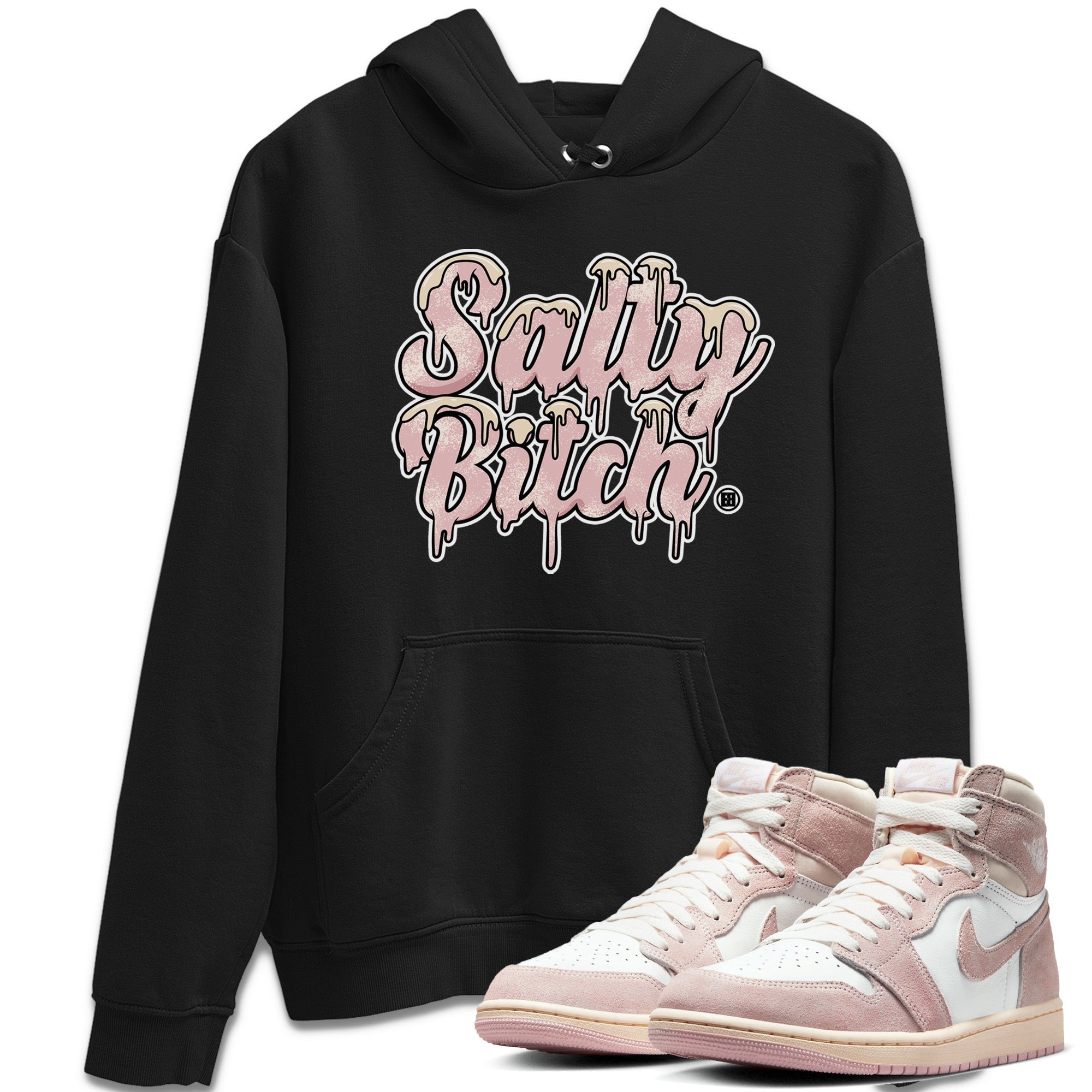 Air Jordan 1 Washed Pink Sneaker Match Tees Salty Bitch Streetwear Sneaker Shirt Air Jordan 1 High OG WMNS Washed Pink Sneaker Release Tees Unisex Shirts Black 1
