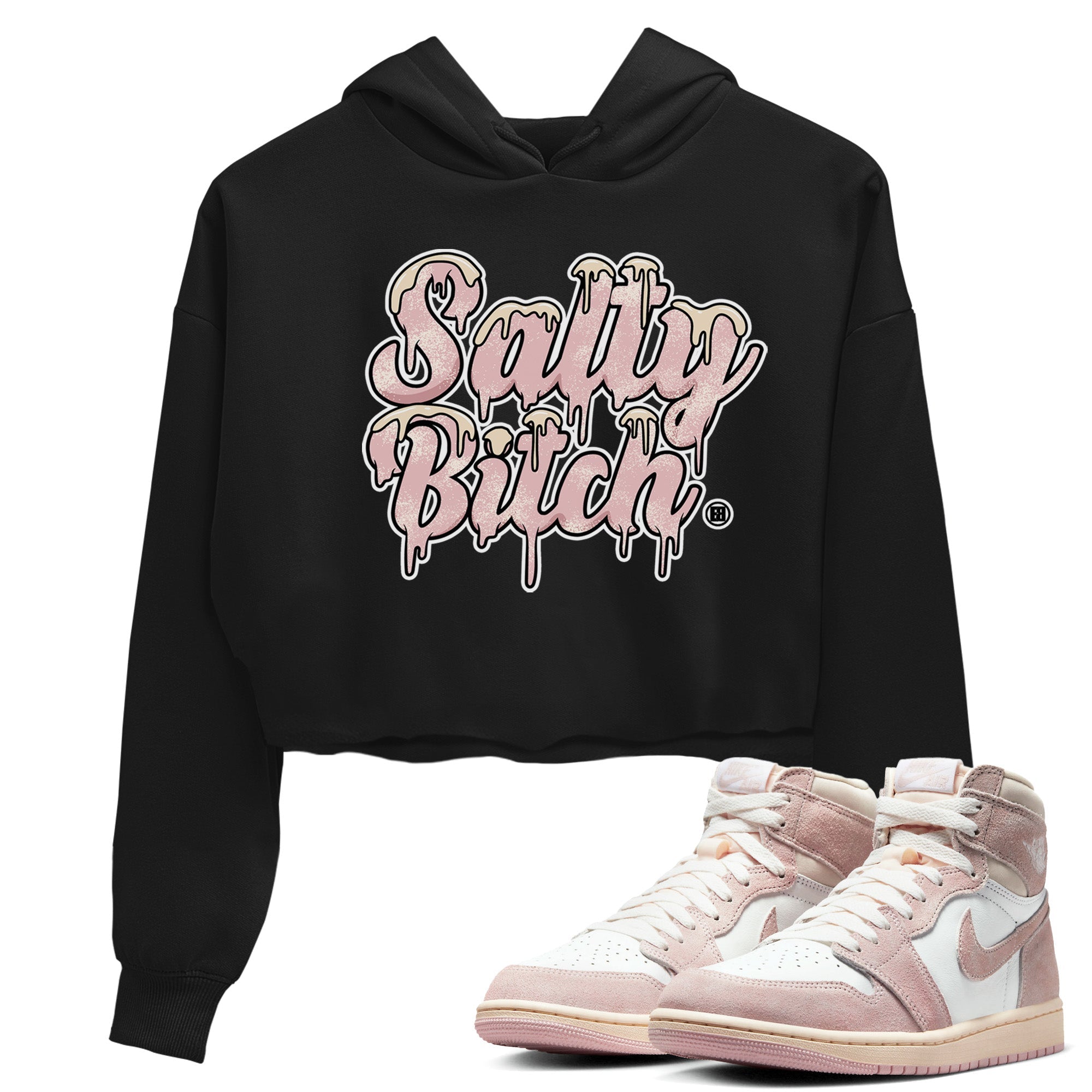 Air Jordan 1 Washed Pink Sneaker Match Tees Salty Bitch Streetwear Sneaker Shirt Air Jordan 1 High OG WMNS Washed Pink Sneaker Release Tees Women's Shirts Black 1