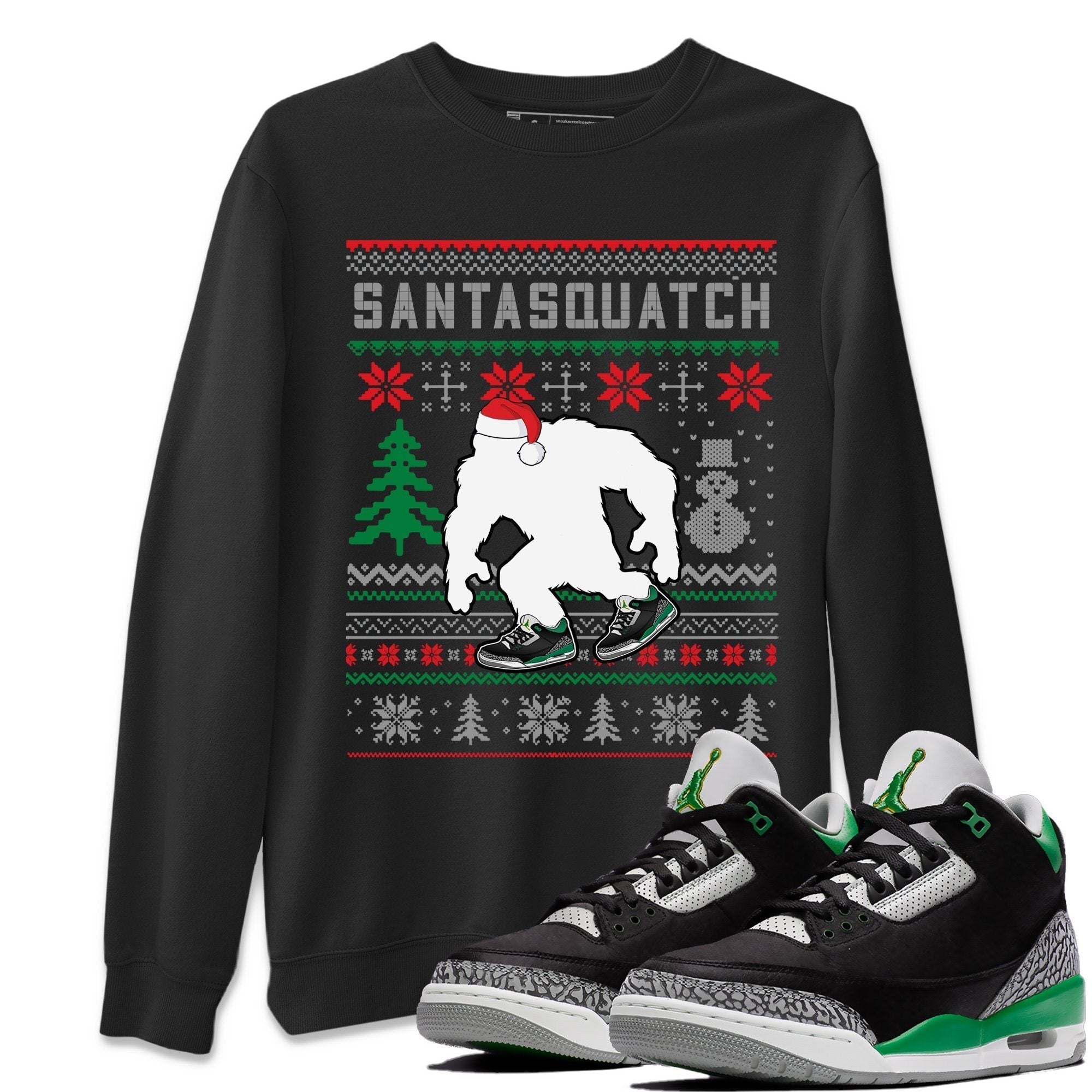 Jordan 3 Pine Green Shirt To Match Jordans Santa Squatch Sneaker Tees Jordan 3 Pine Green Drip Gear Zone Sneaker Matching Clothing Unisex Shirts