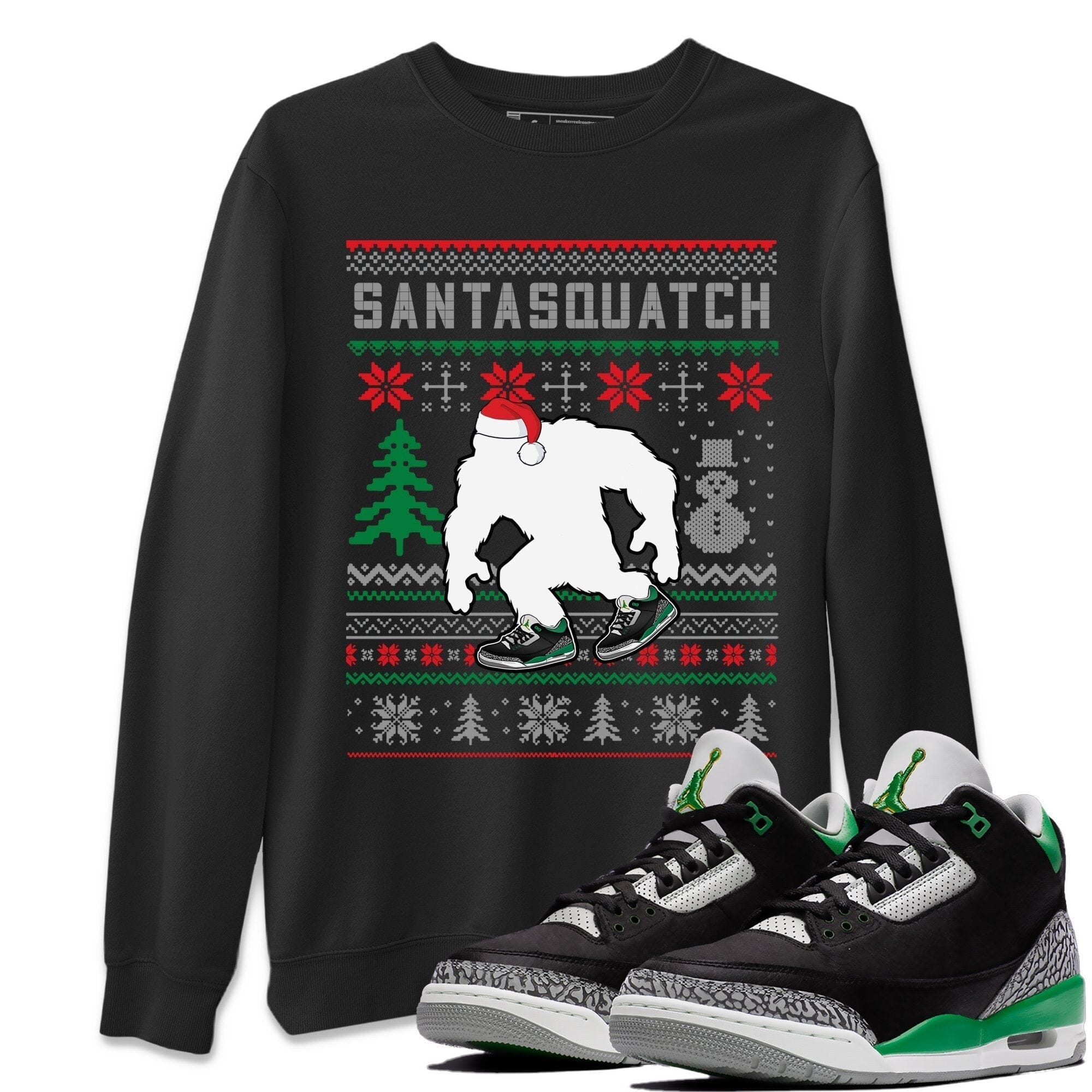 Jordan 3 Pine Green Shirt To Match Jordans Santa Squatch Sneaker Tees Jordan 3 Pine Green Drip Gear Zone Sneaker Matching Clothing Unisex Shirts