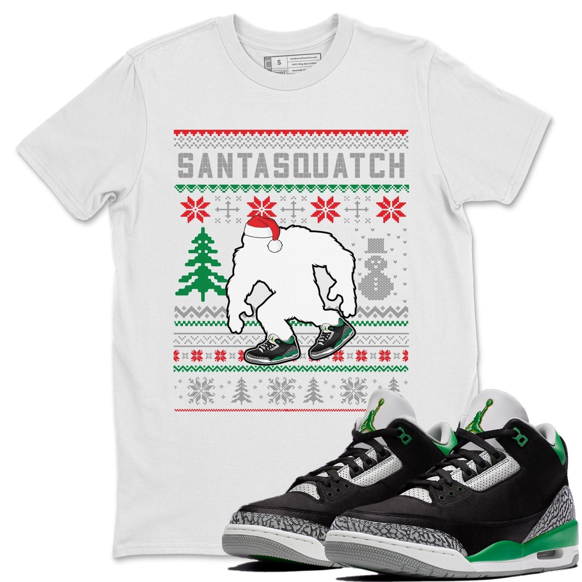 Jordan 3 Pine Green Shirt To Match Jordans Santa Squatch Sneaker Tees Jordan 3 Pine Green Drip Gear Zone Sneaker Matching Clothing Unisex Shirts