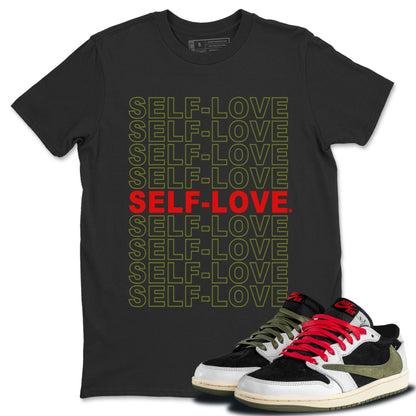 Air Jordan 1 Travis Scott Olive Sneaker Match Tees Self Love Streetwear Sneaker Shirt Air Jordan 1 Low x Travis Scott x Olive Shirts Unisex Shirts Black 1