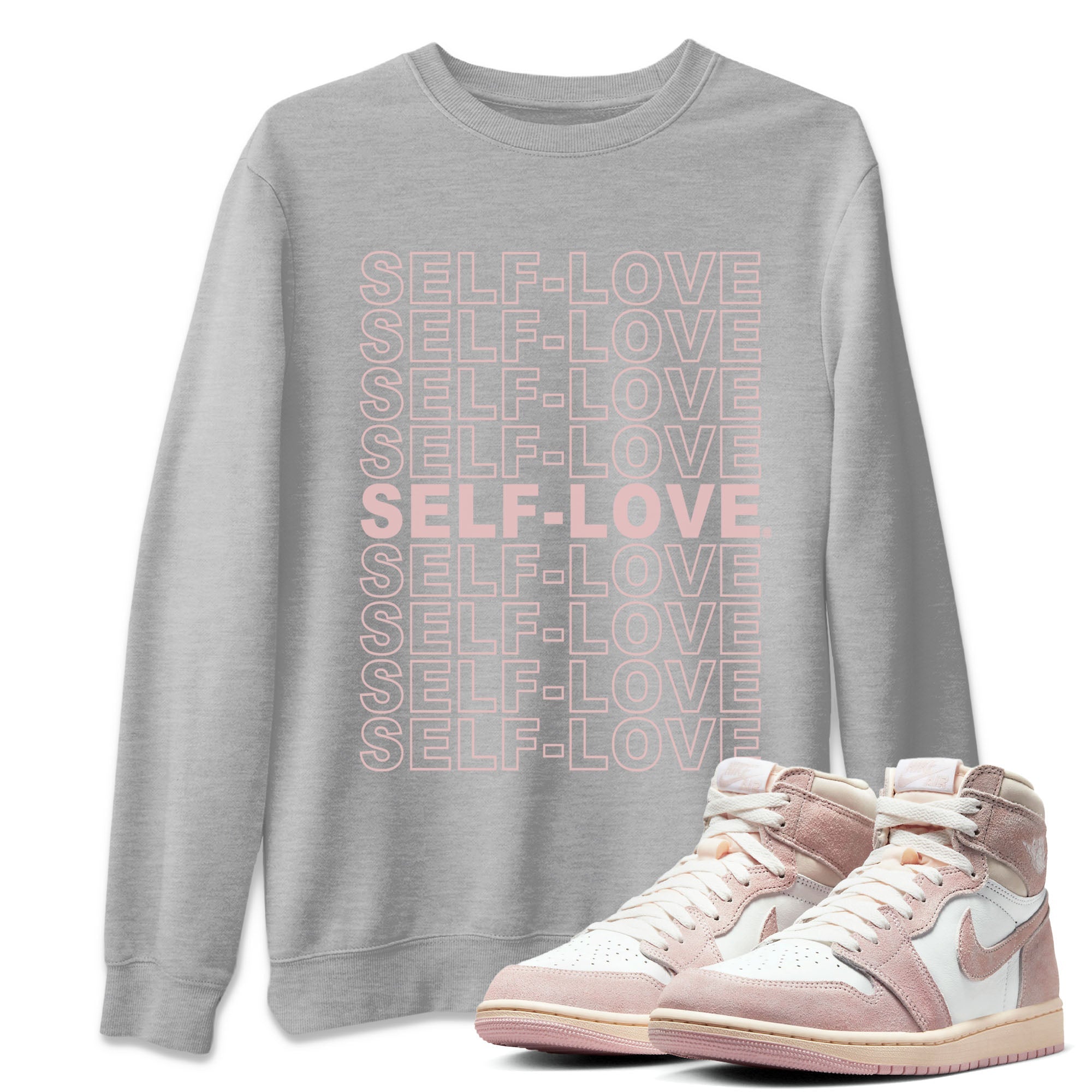 Air Jordan 1 Washed Pink Sneaker Match Tees Self Love Streetwear Sneaker Shirt Air Jordan 1 High OG WMNS Washed Pink Tees Unisex Shirts Heather Grey 1