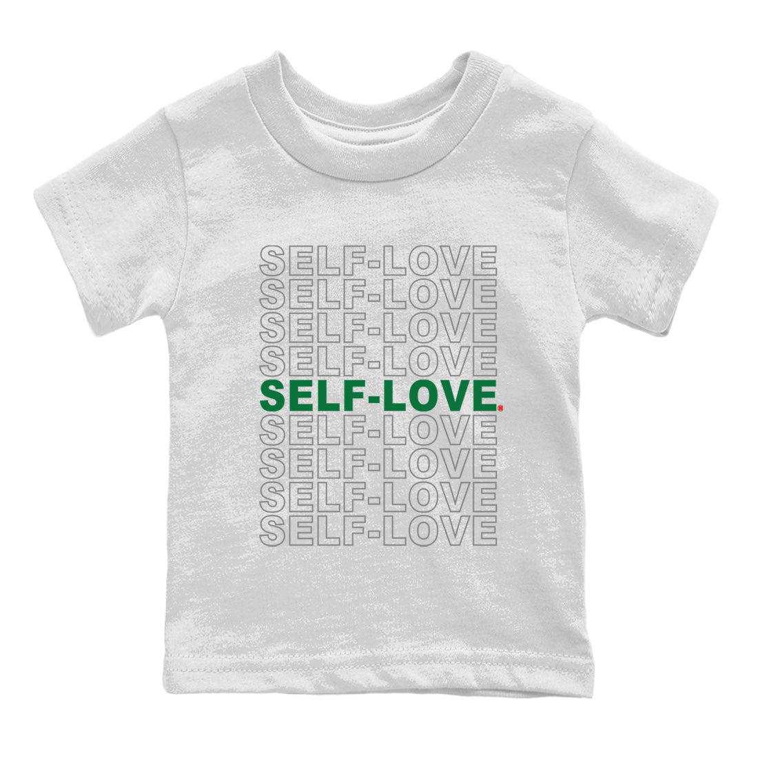 Air Jordan 4 Pine Green Sneaker Match Tees Self Love Streetwear Sneaker Shirt Nike SB Air Jordan 4 Pine Green Sneaker Release Tees Kids Shirts White 2