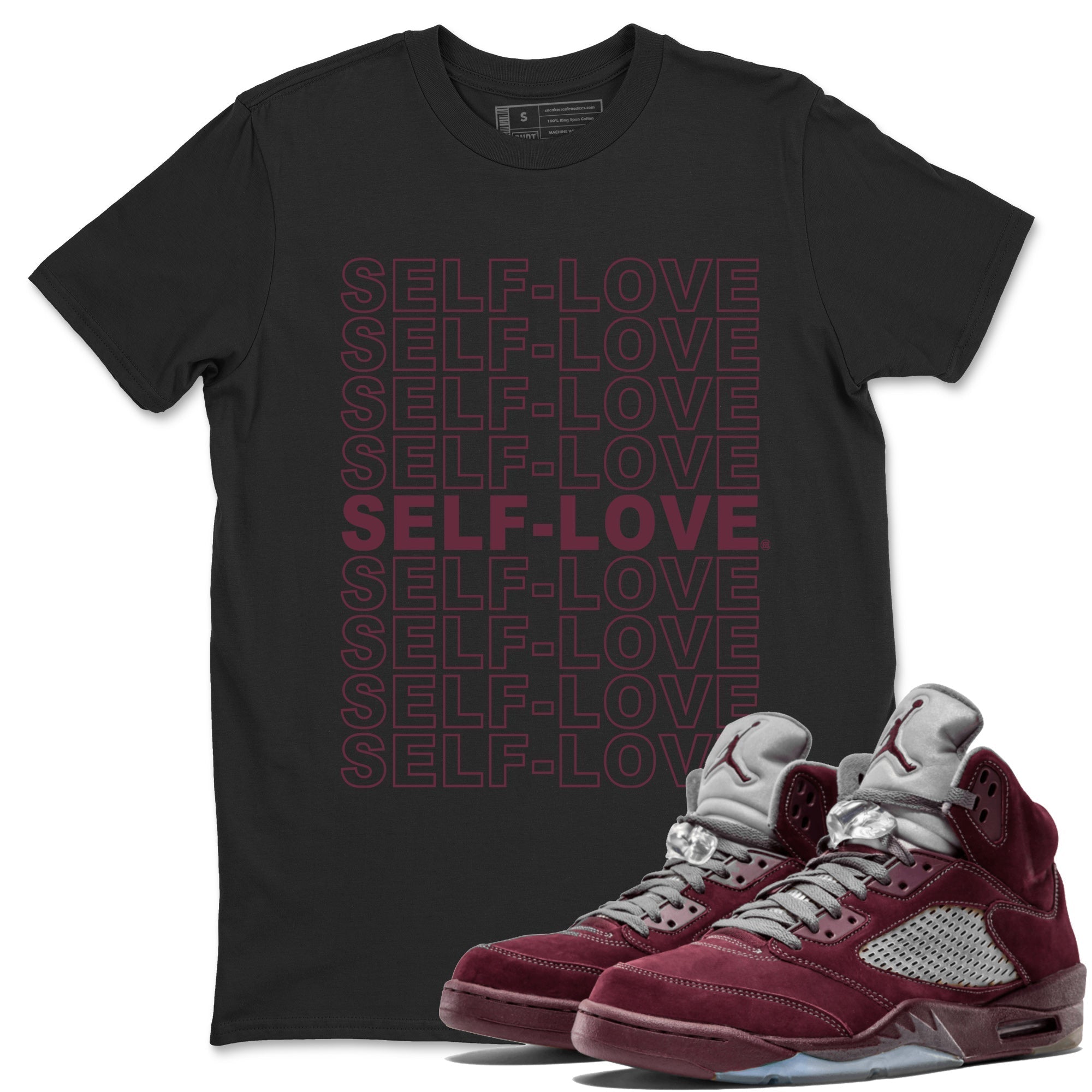 Air Jordan 5 Burgundy Sneaker Match Tees Self Love Streetwear Sneaker Shirt Jordan 5 Burgundy Sneaker Release Tees Matching Outfits Unisex Shirts Black 1