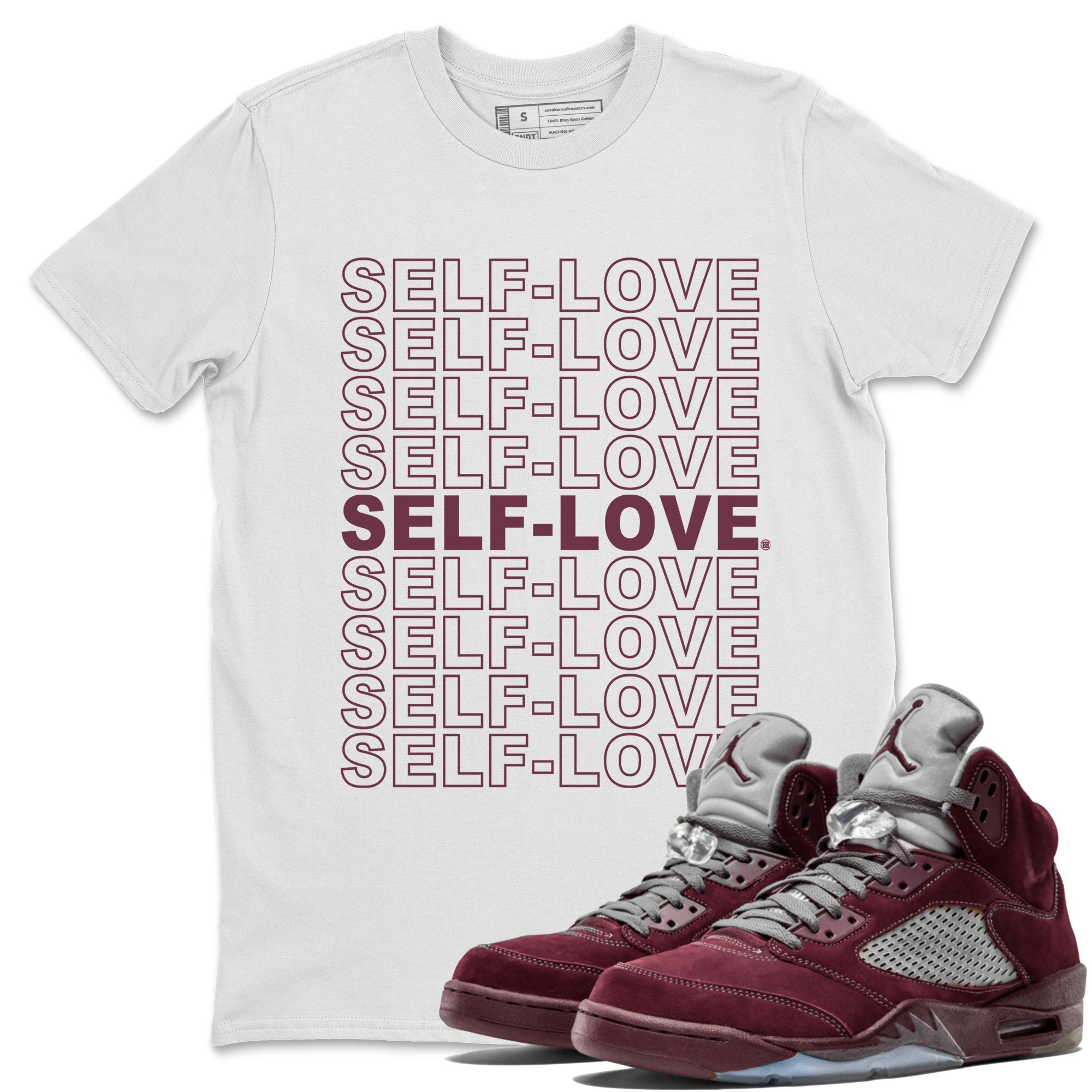 Air Jordan 5 Burgundy Sneaker Match Tees Self Love Streetwear Sneaker Shirt Jordan 5 Burgundy Sneaker Release Tees Matching Outfits Unisex Shirts White 1