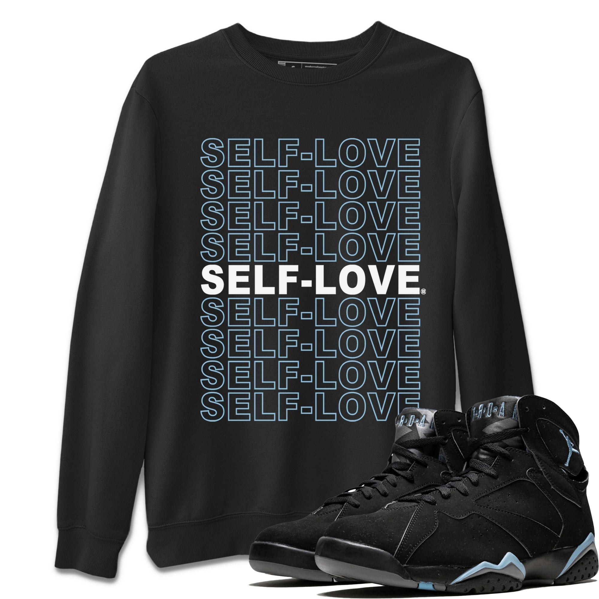 Air Jordan 7 Chambray Sneaker Match Tees Self Love Streetwear Sneaker Shirt AJ7 Chambray Drip Gear Zone Sneaker Matching Clothing Unisex Shirts Black 1
