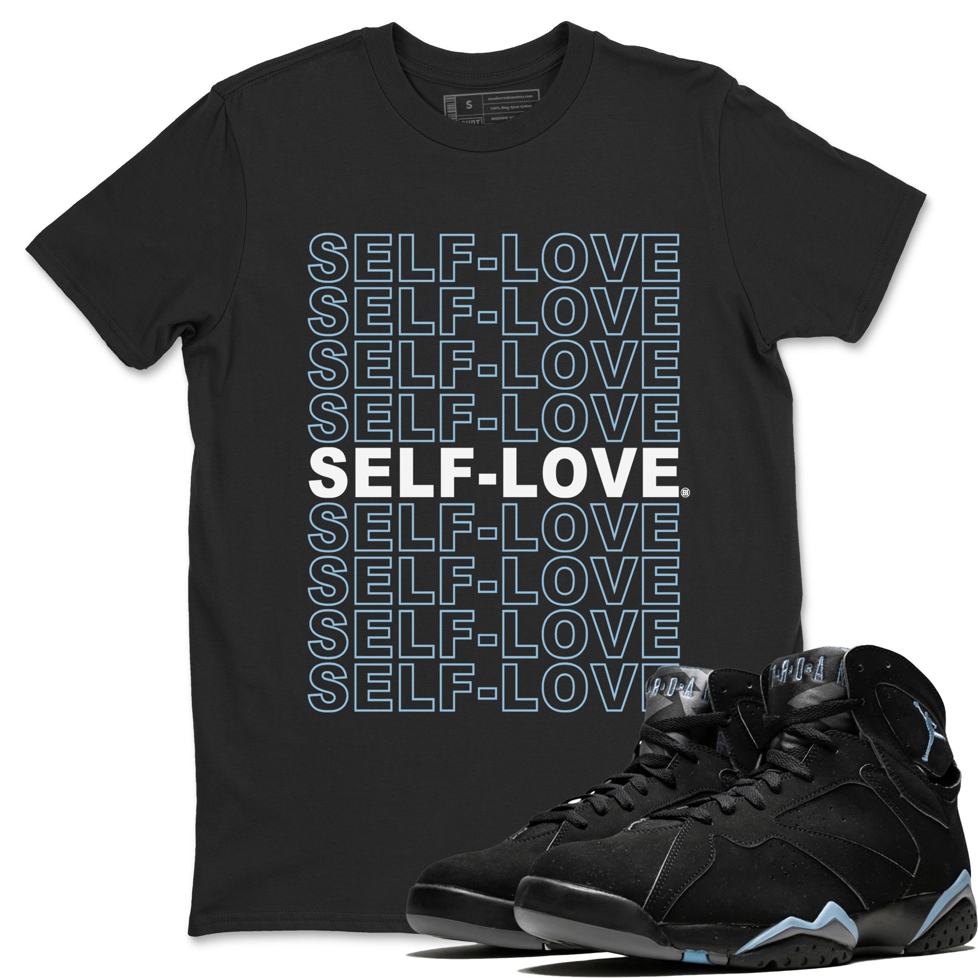 Air Jordan 7 Chambray Sneaker Match Tees Self Love Streetwear Sneaker Shirt AJ7 Chambray Drip Gear Zone Sneaker Matching Clothing Unisex Shirts Black 1