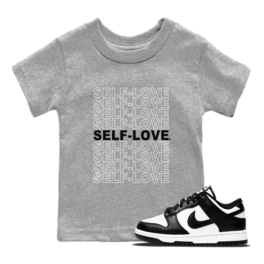 Dunk Panda Sneaker Match Tees Self Love Streetwear Sneaker Shirt Dunk Low Panda Dunks Black White Drip Gear Zone Sneaker Matching Clothing Kids and Baby Youth Shirts Heather Grey 1