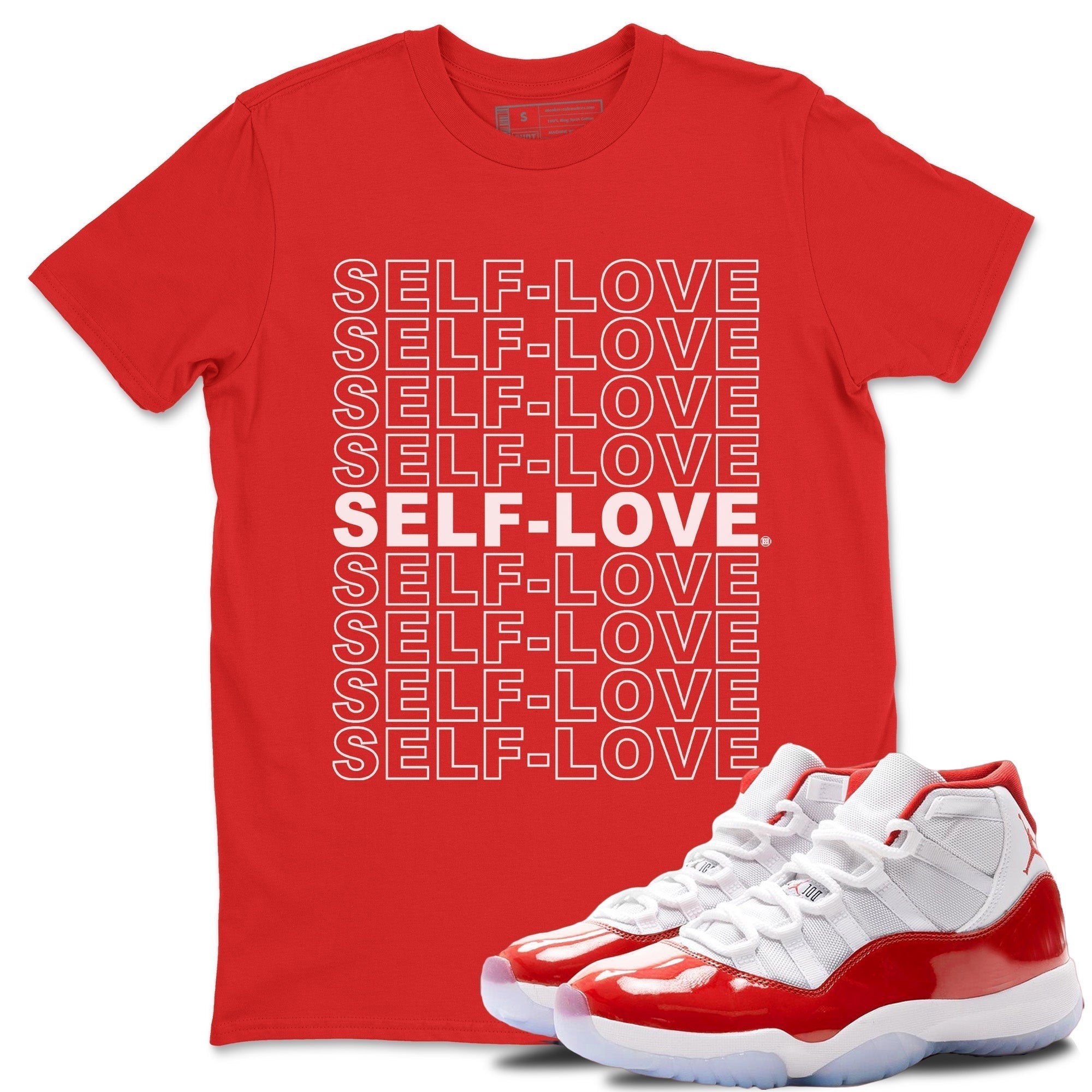 Jordan 11 Cherry Shirt To Match Jordans Self Love Sneaker Tees Jordan 11 Cherry Drip Gear Zone Sneaker Matching Clothing Unisex Shirts