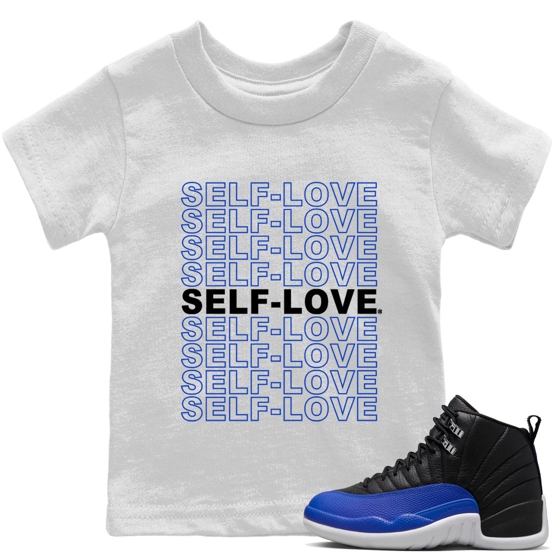 Jordan 12 Hyper Royal Sneaker Matching T-Shirt Self Love Sneaker Tees Jordan 12 Hyper Royal Sneaker Release Tees Kids Shirts