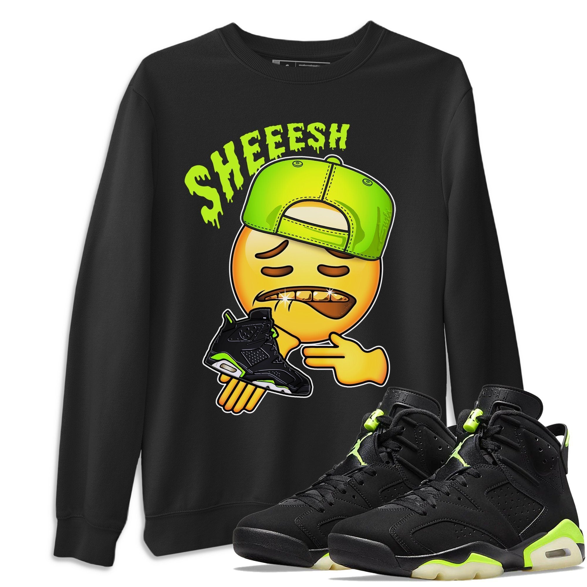 Jordan 6 Electric Green Shirt To Match Jordans Sheesh Sneaker Tees Jordan 6 Electric Green Drip Gear Zone Sneaker Matching Clothing Unisex Shirts