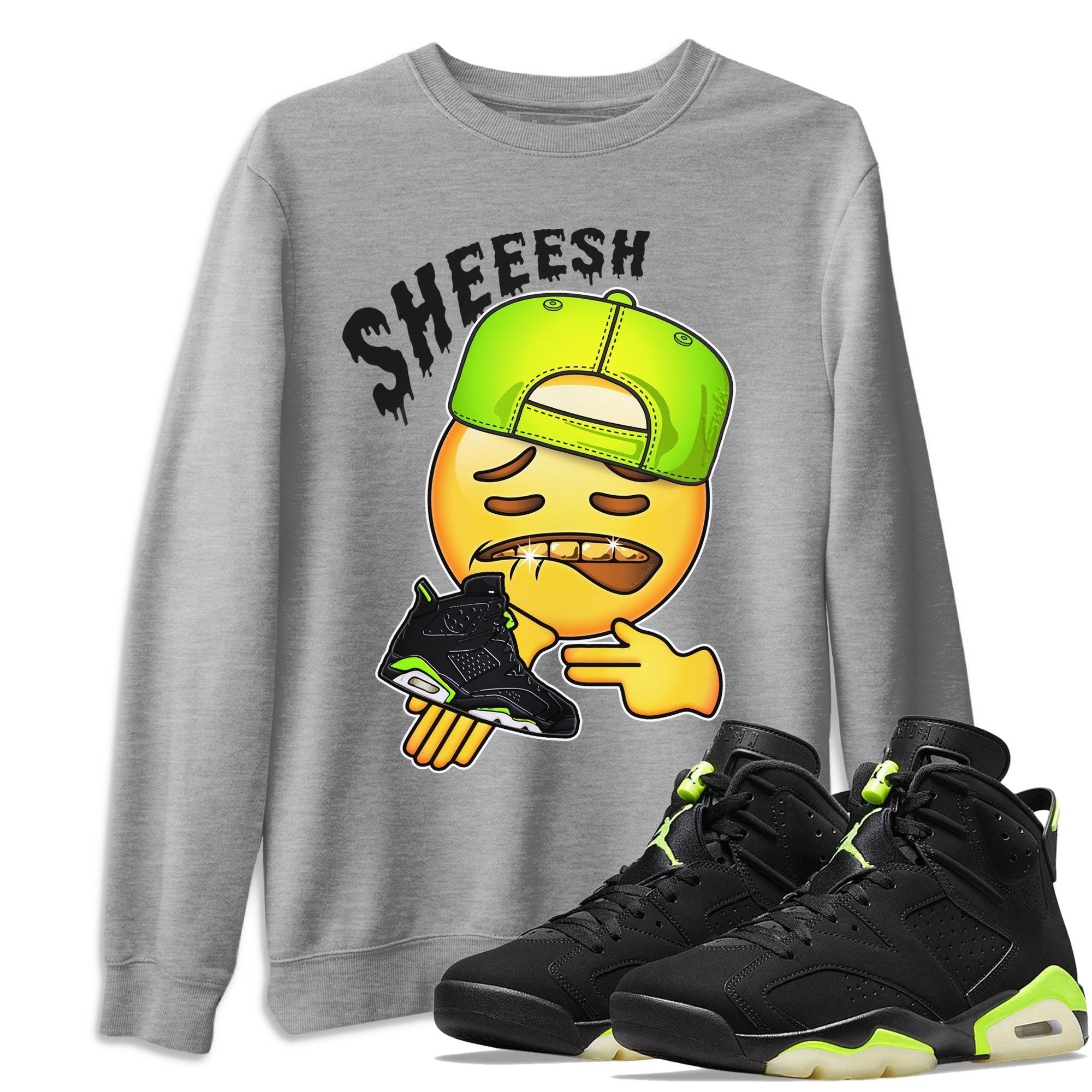 Jordan 6 Electric Green Shirt To Match Jordans Sheesh Sneaker Tees Jordan 6 Electric Green Drip Gear Zone Sneaker Matching Clothing Unisex Shirts