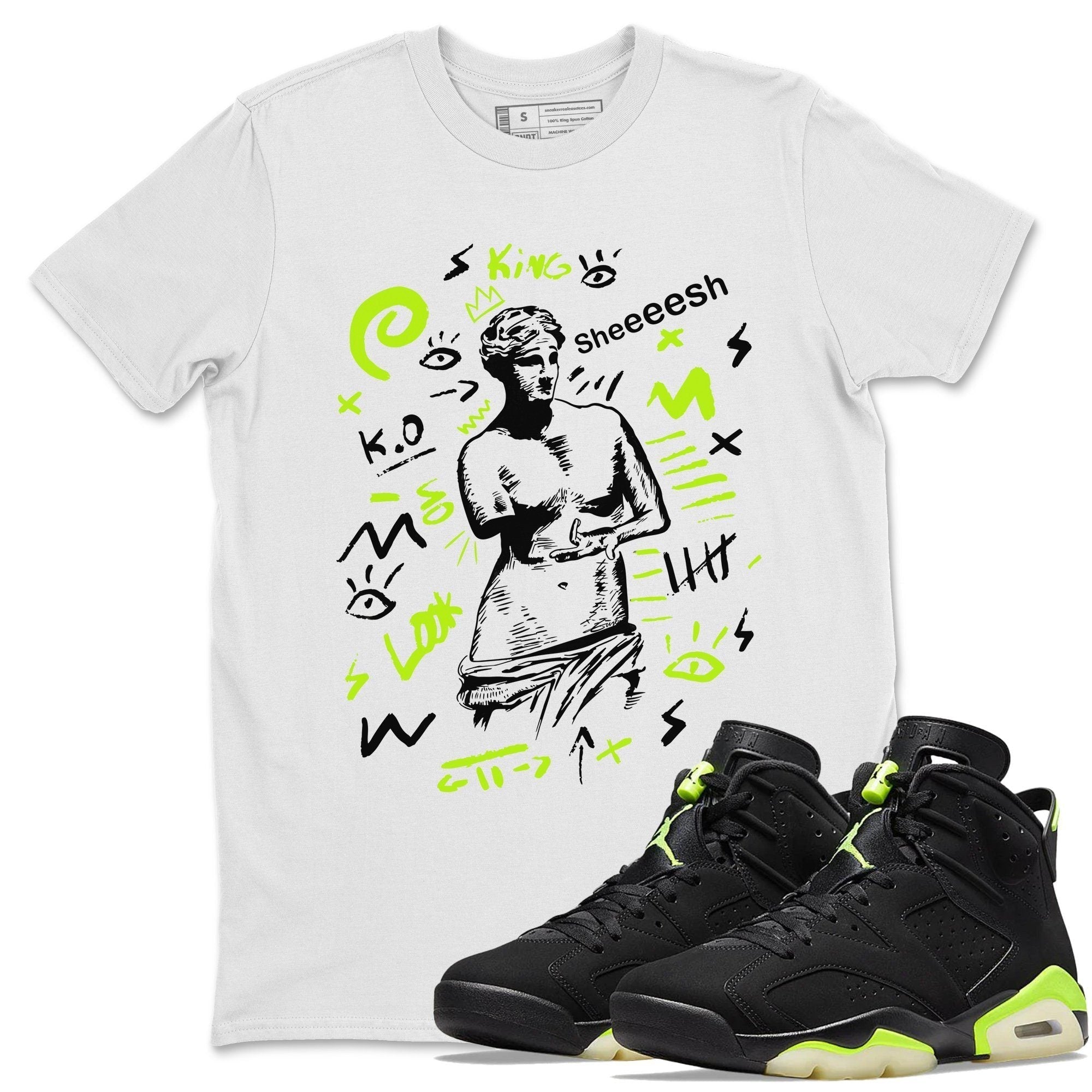 Jordan 6 Electric Green Shirt To Match Jordans Sheesh Meme Sneaker Tees Jordan 6 Electric Green Drip Gear Zone Sneaker Matching Clothing Unisex Shirts