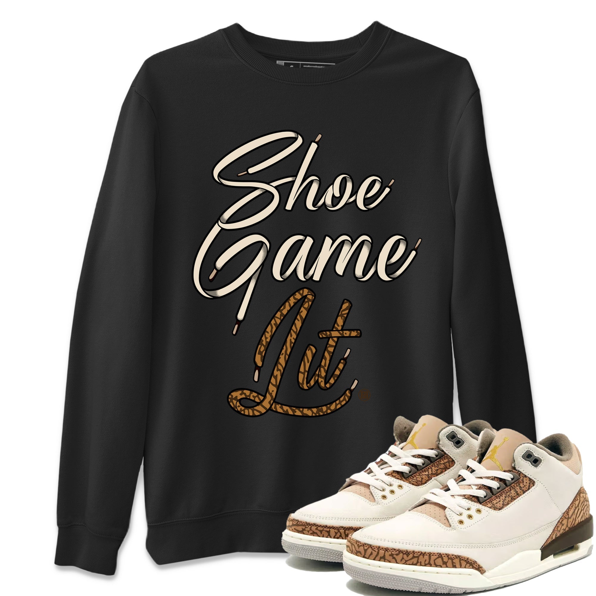Air Jordan 3 Palomino Sneaker Match Tees Shoe Game Lit Shoe Lace Streetwear Sneaker Shirt Jordan 3 Retro Palomino Sneaker Release Tees Unisex Shirts Black 1