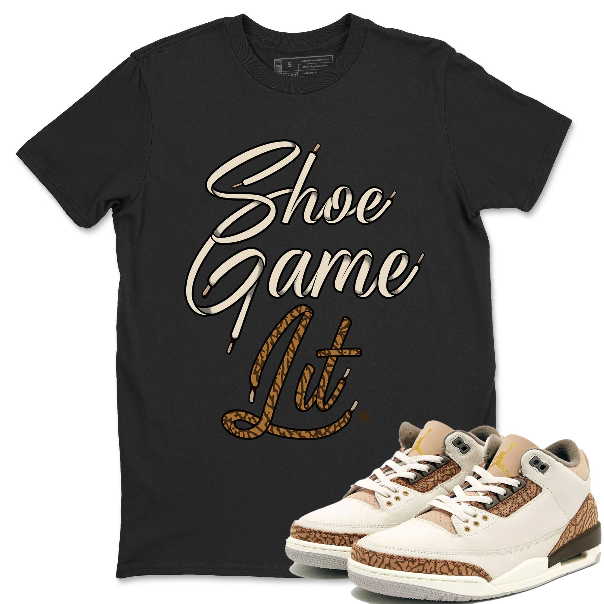 Air Jordan 3 Palomino Sneaker Match Tees Shoe Game Lit Shoe Lace Streetwear Sneaker Shirt Jordan 3 Retro Palomino Sneaker Release Tees Unisex Shirts Black 1