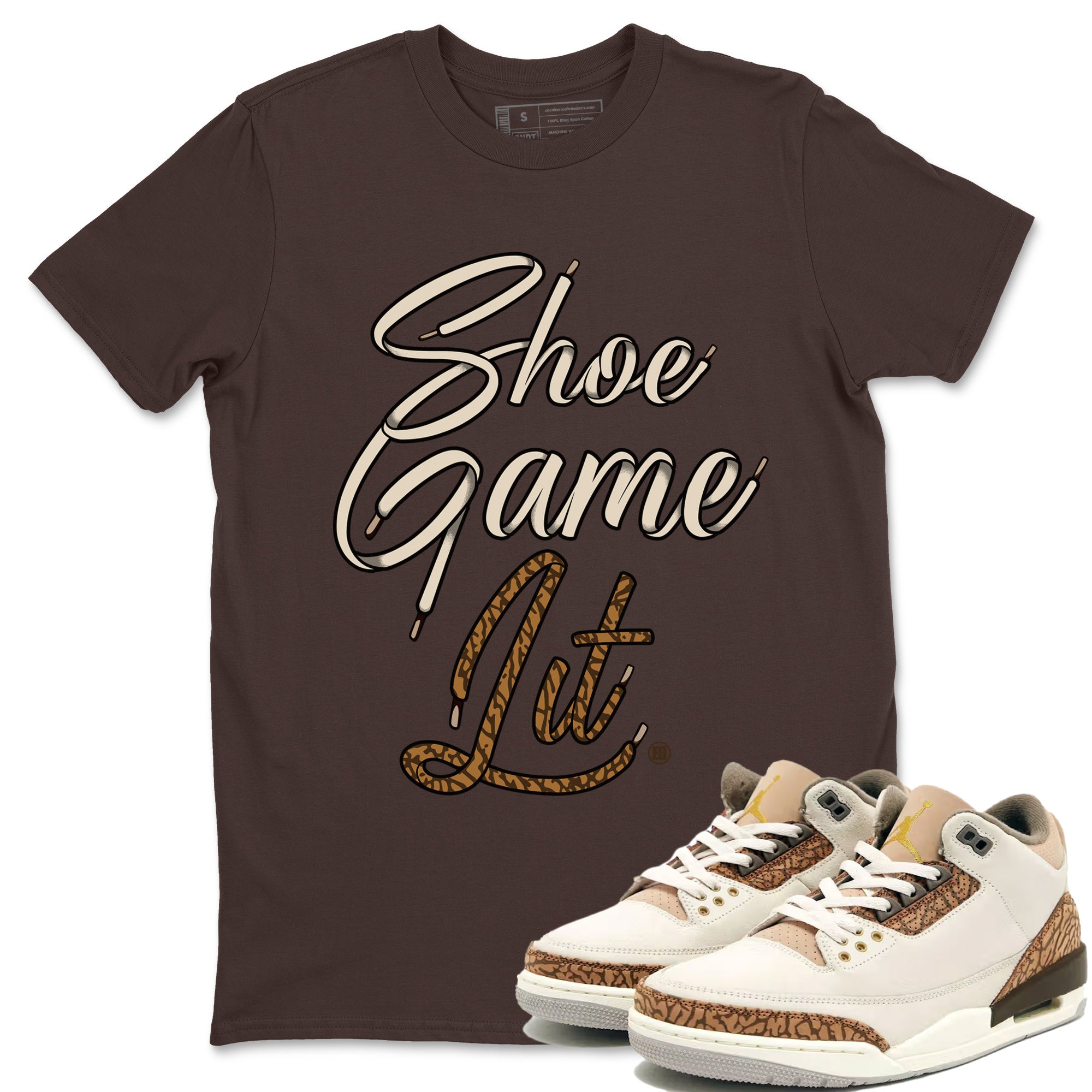 Air Jordan 3 Palomino Sneaker Match Tees Shoe Game Lit Shoe Lace Streetwear Sneaker Shirt Jordan 3 Retro Palomino Sneaker Release Tees Unisex Shirts Dark Chocolate 1