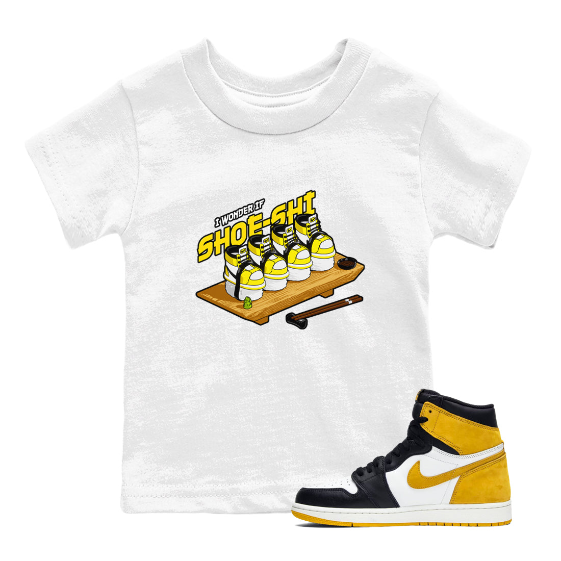 1s Yellow Ochre shirt to match jordans Shoe-Shi sneaker tees streetwear brand Air Jordan 1 Yellow Ochre Drip Gear Zone Brand baby toddler White 1 cotton Shirt