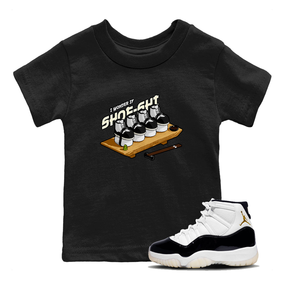 Air Jordan 11 Gratitude shirt to match jordans Shoe-Shi sneaker tees AJ11 Gratitude Drip Gear Zone Baby Toddler Black 1 T-Shirt